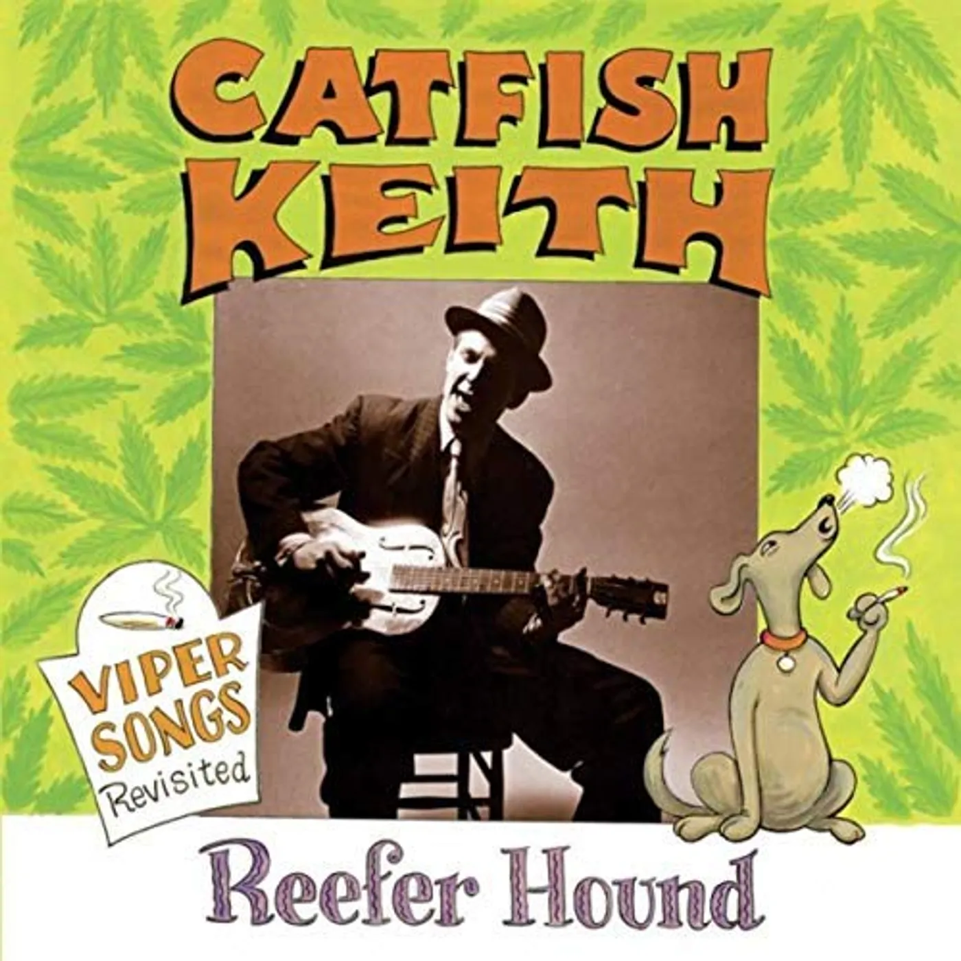 Catfish Keith REEFER HOUND (VIPER SONGS REVISITED) CD