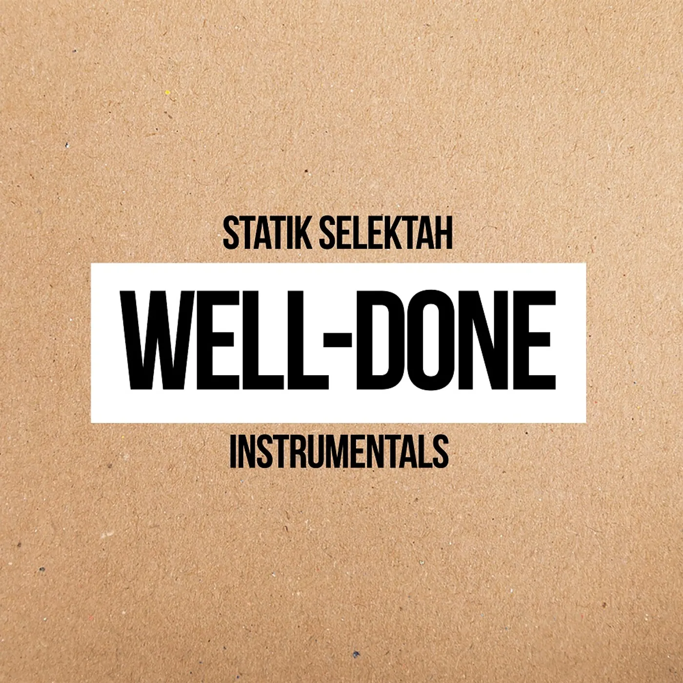 Statik Selektah WELL DONE INSTRUMENTALS Vinyl Record