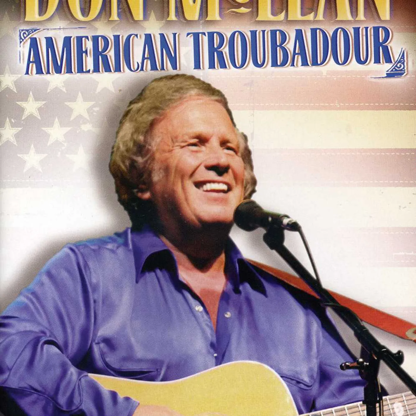DON MCLEAN: AMERICAN TROUBADOUR DVD