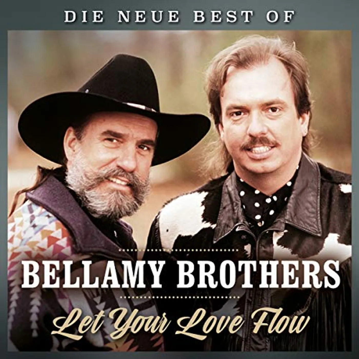 The Bellamy Brothers LET YOUR LOVE FLOW: DIE NEUE BEST OF CD