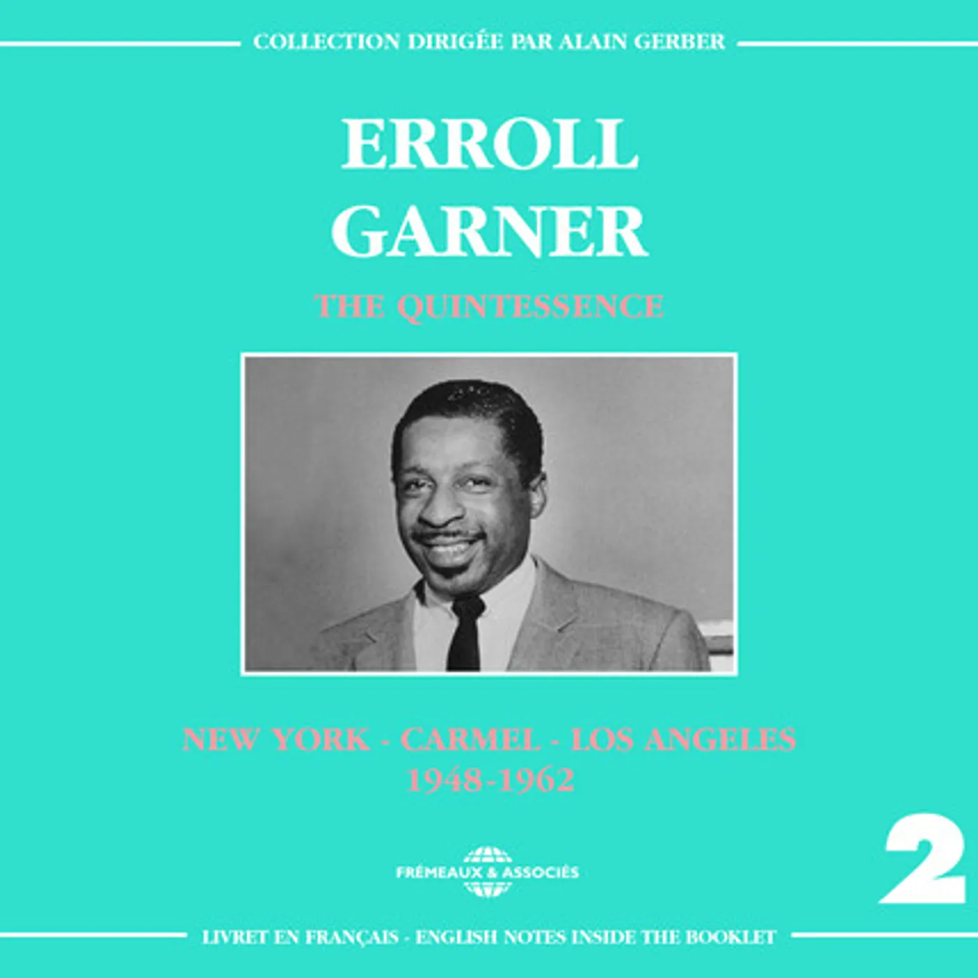 Erroll Garner QUINTESSENCE: V2: E. GARNER 19 CD