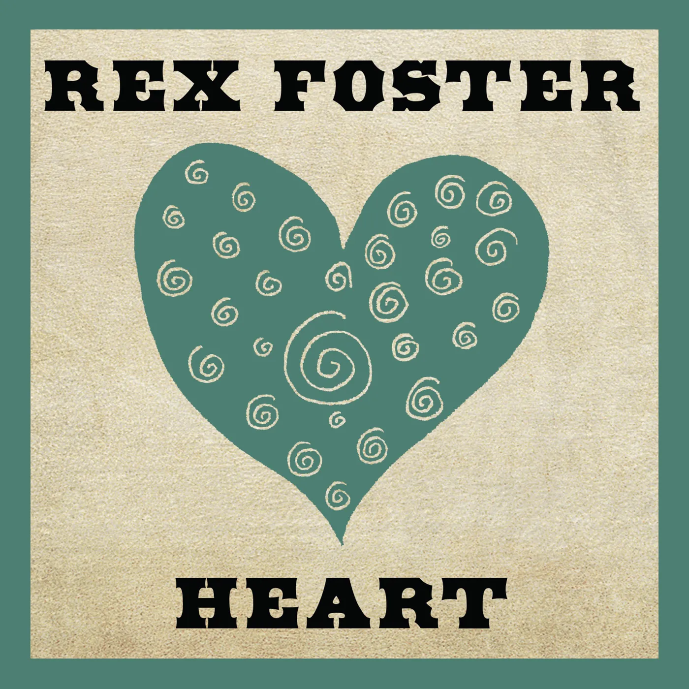 Rex Foster HEART CD