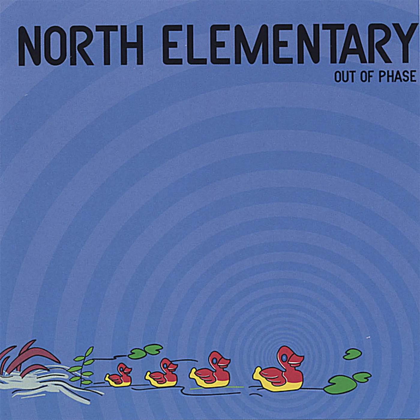 North Elementary OUT OF PHASE CD