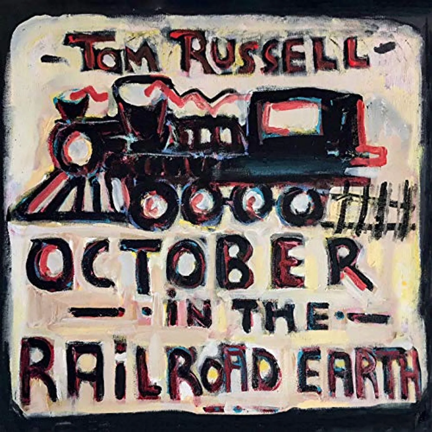 Tom Russell October in the Railroad Earth Vinyl Record