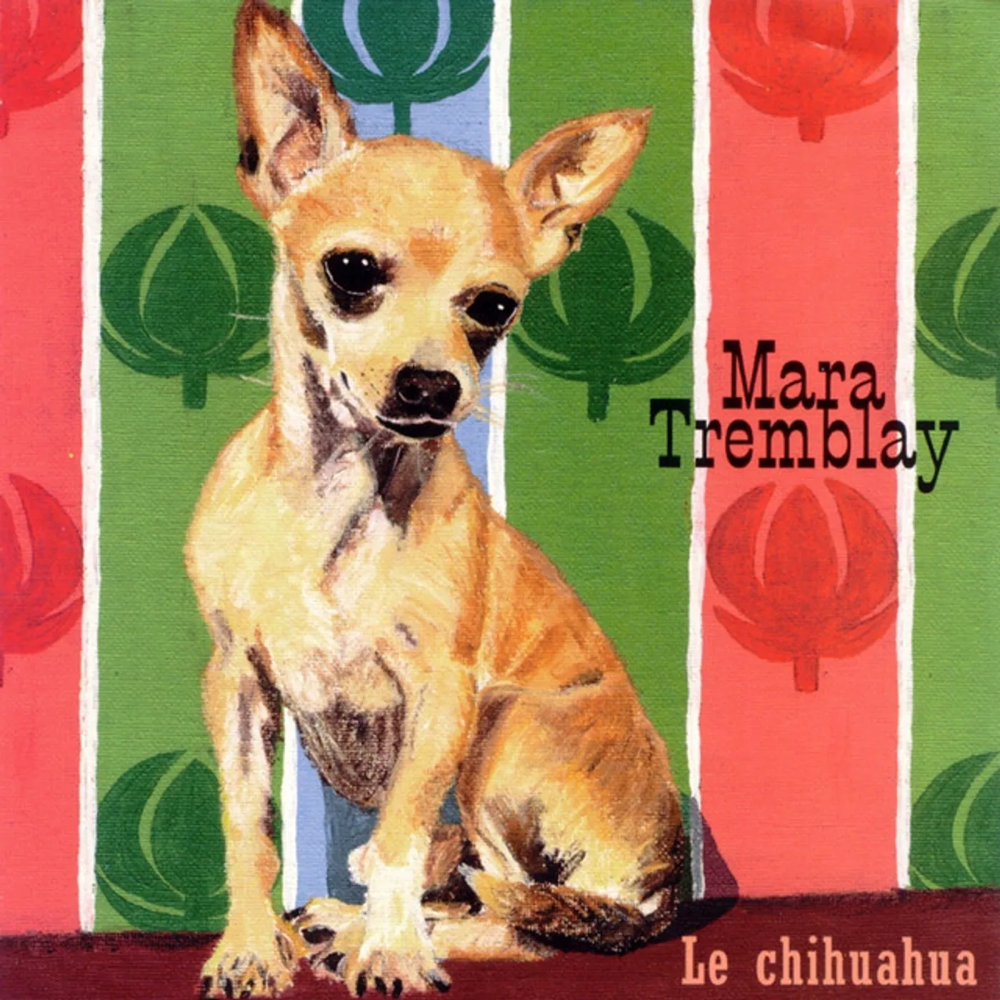 Mara Tremblay Le Chihuahua Vinyl Record
