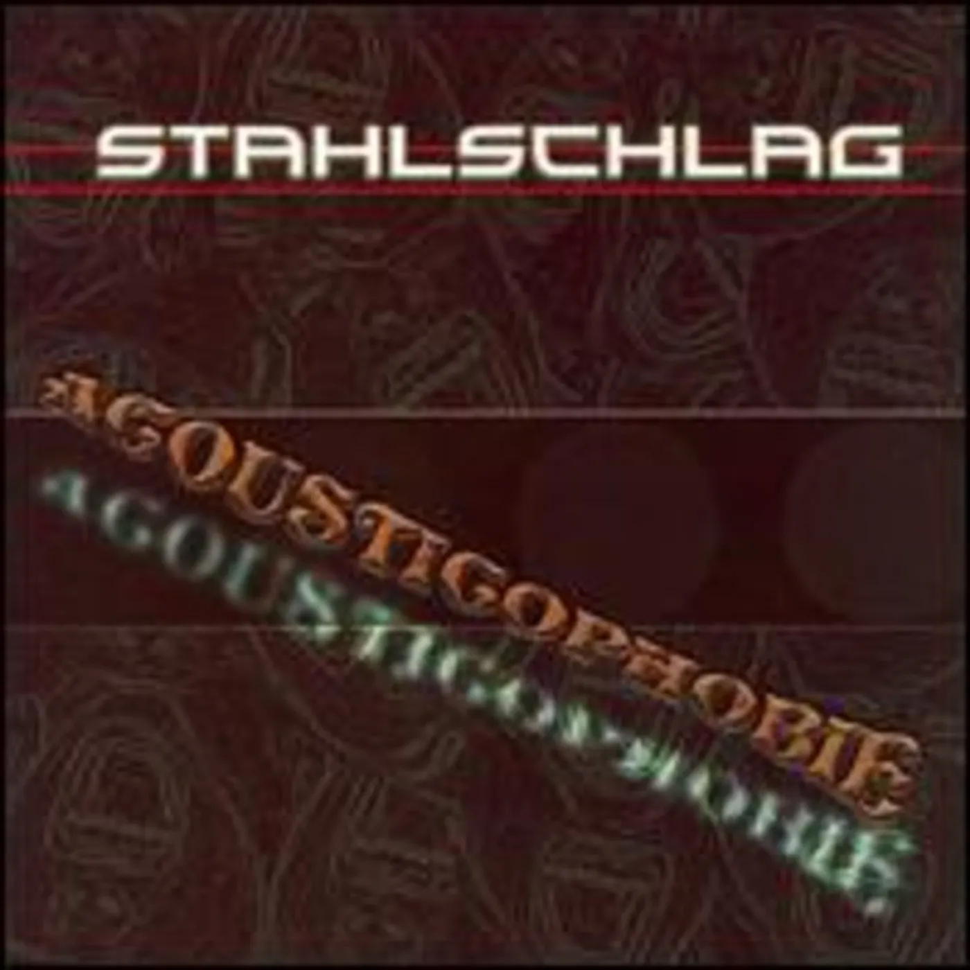 Stahlschlag ACOUSTICOPHOBIE CD