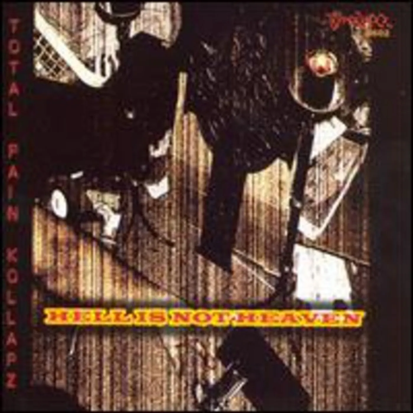 Total Pain Kollapz HELL IS NOT HEAVEN CD