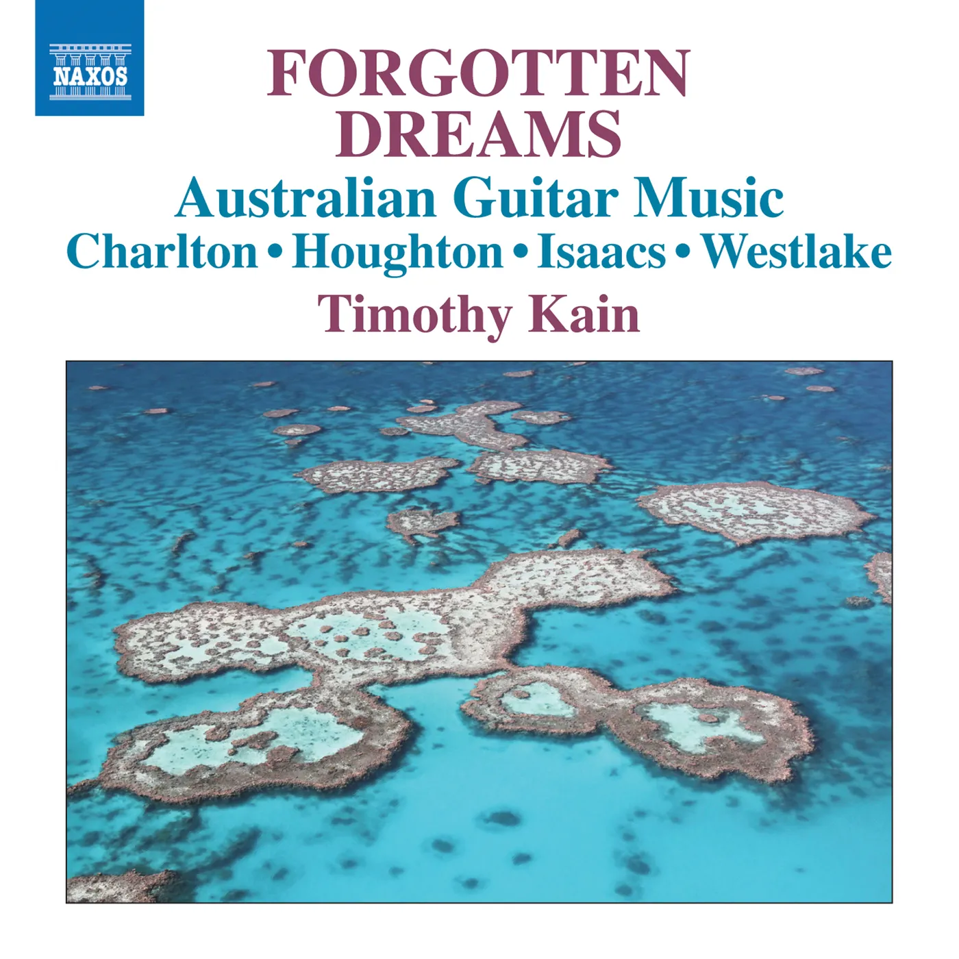 Timothy Kain FORGOTTEN DREAMS - AUSTRALIAN GUITAR MUSIC CD