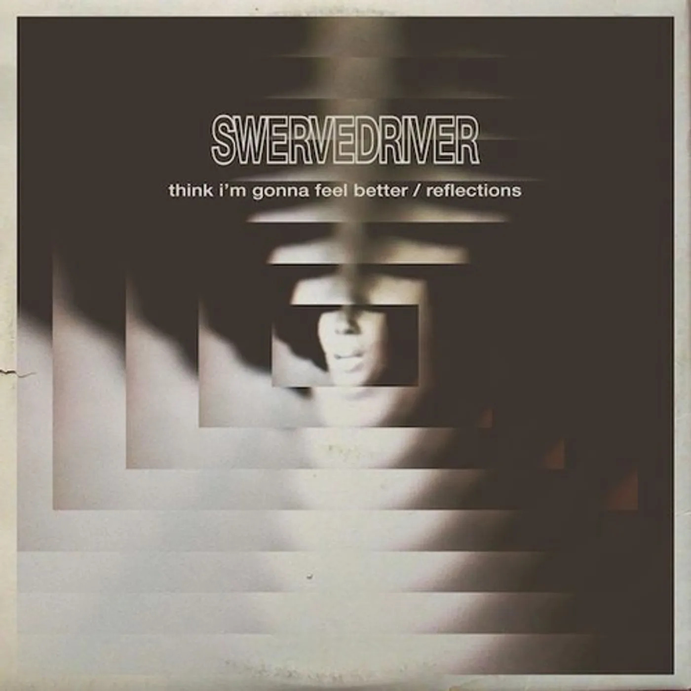 Swervedriver Think I'm Gonna Feel Better / Reflections Vinyl Record