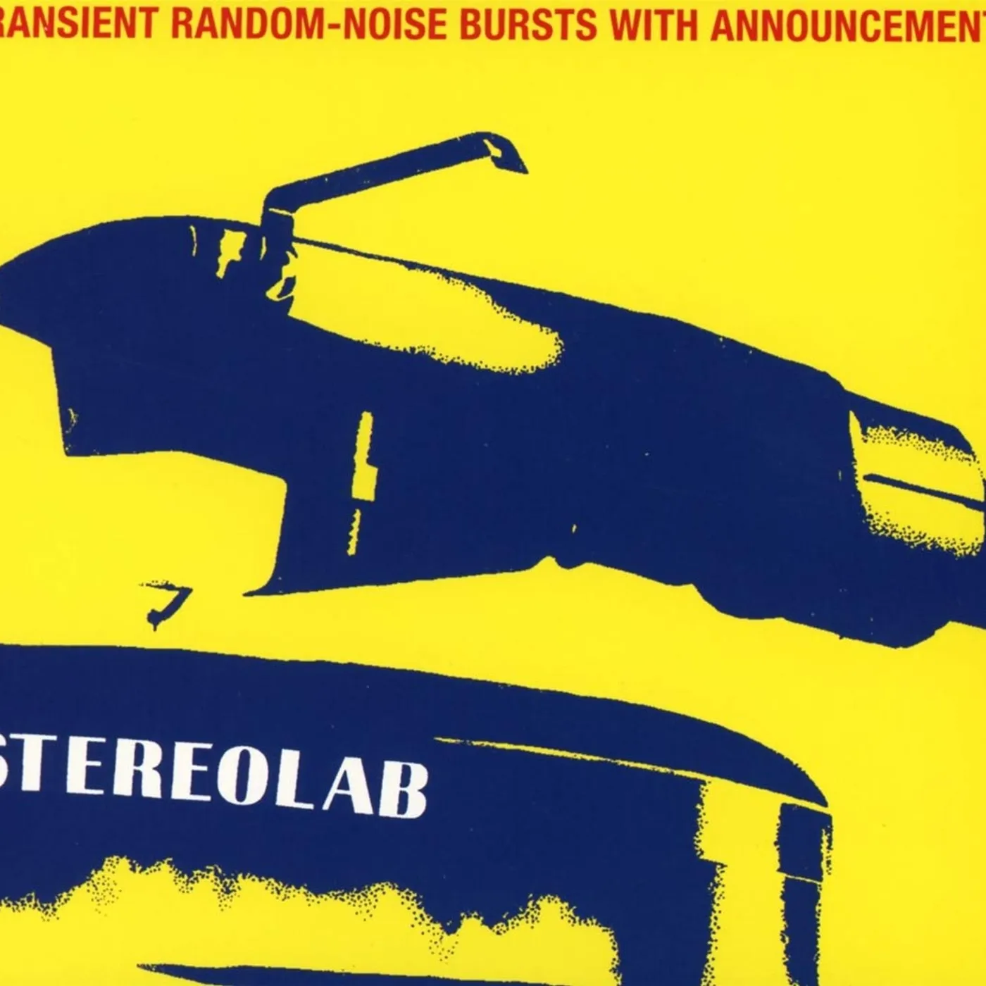 Stereolab TRANSIENT RANDOM-NOISE BURSTS WITH ANNOUNCEMENTS CD