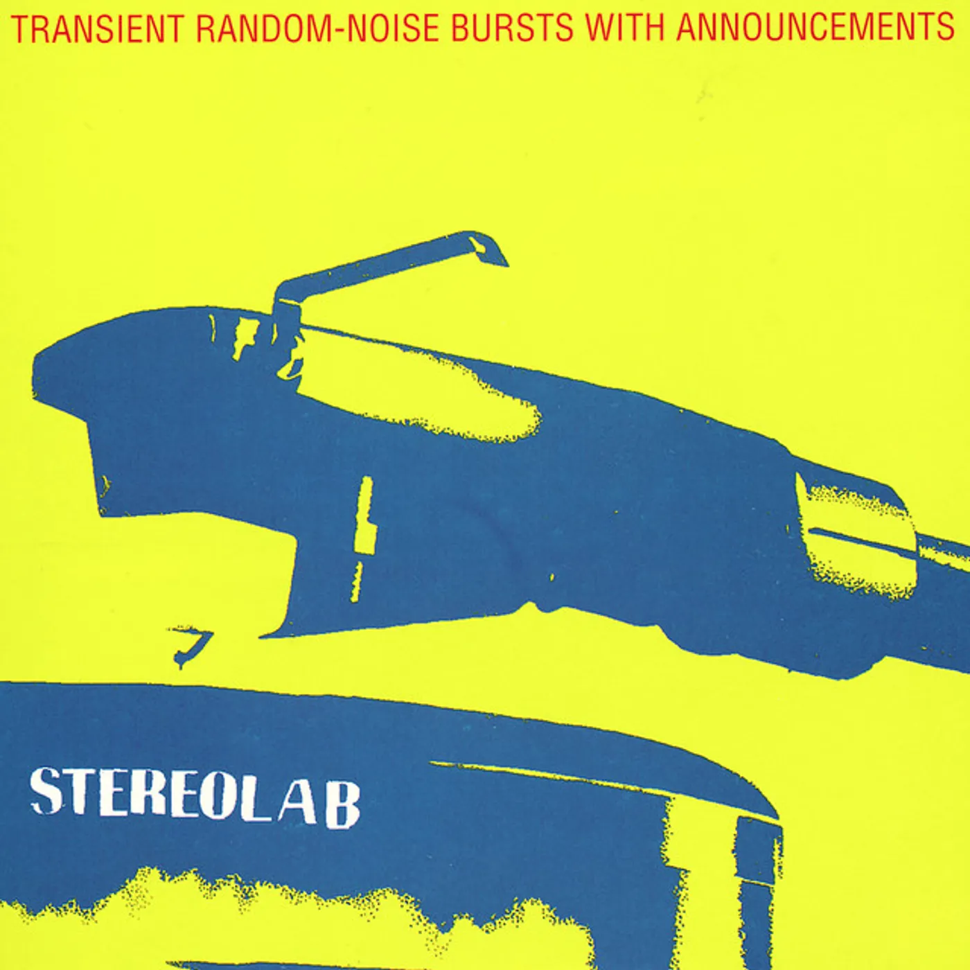 Stereolab TRANSIENT RANDOM NOISE-BURSTS WITH ANNOUNCEMENTS Vinyl Record