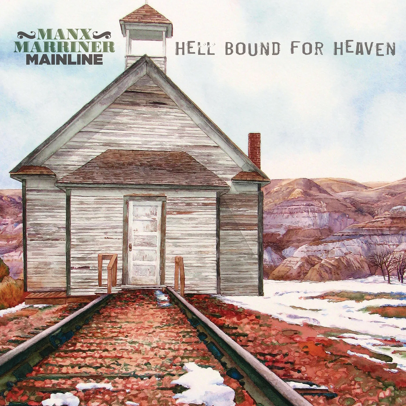 Manx Marriner Mainline HELL BOUND FOR HEAVEN CD