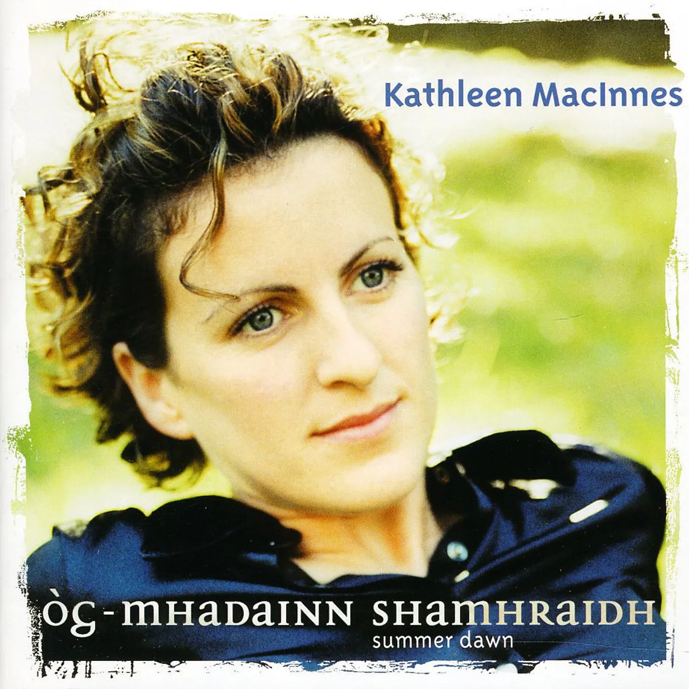Kathleen MacInnes OG-MHADAINN SHMRIADH: SUMMER DAWN CD