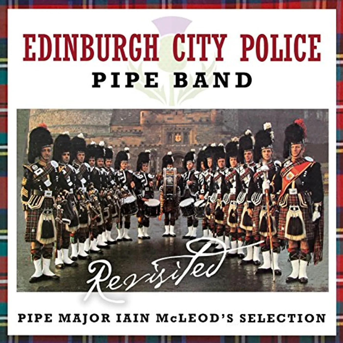 Edinburgh City Police Pipe Band REVISITED CD