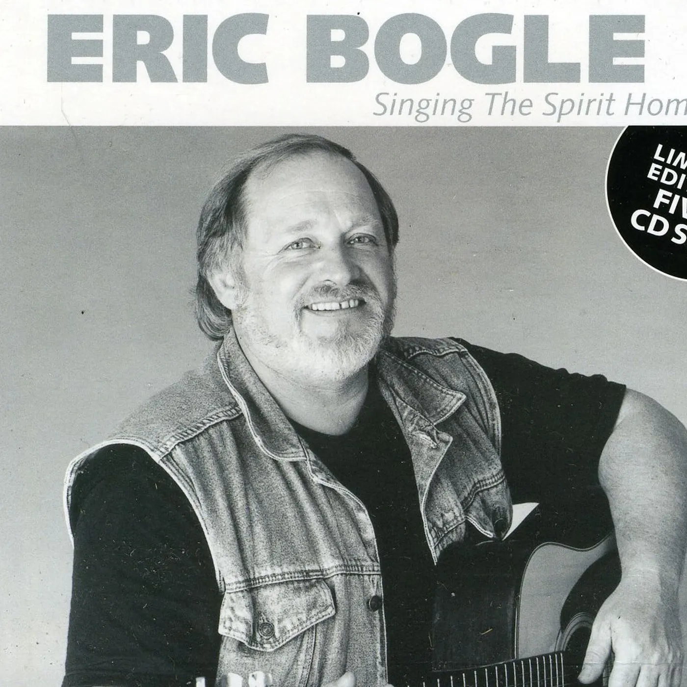 Eric Bogle SINGING THE SPIRIT HOME CD