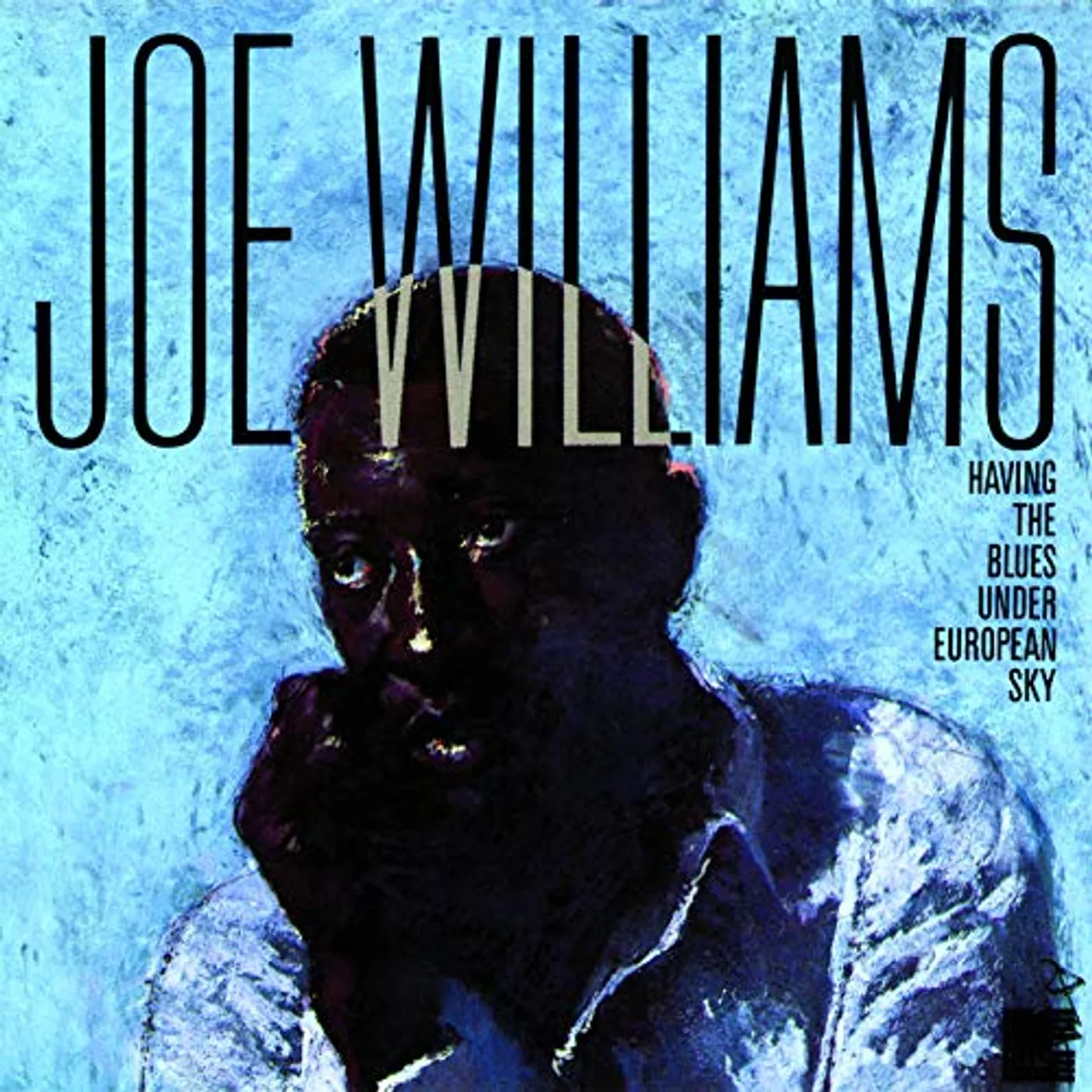Joe Williams HAVING THE BLUES UNDER EUROPEAN SKY CD