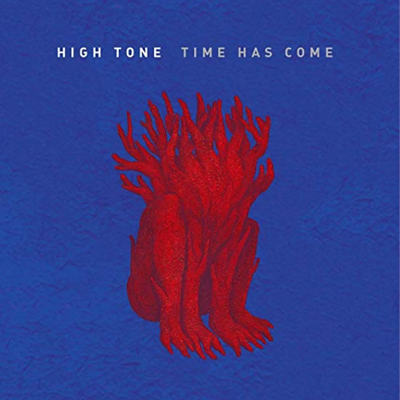 High Tone TIME HAS COME CD