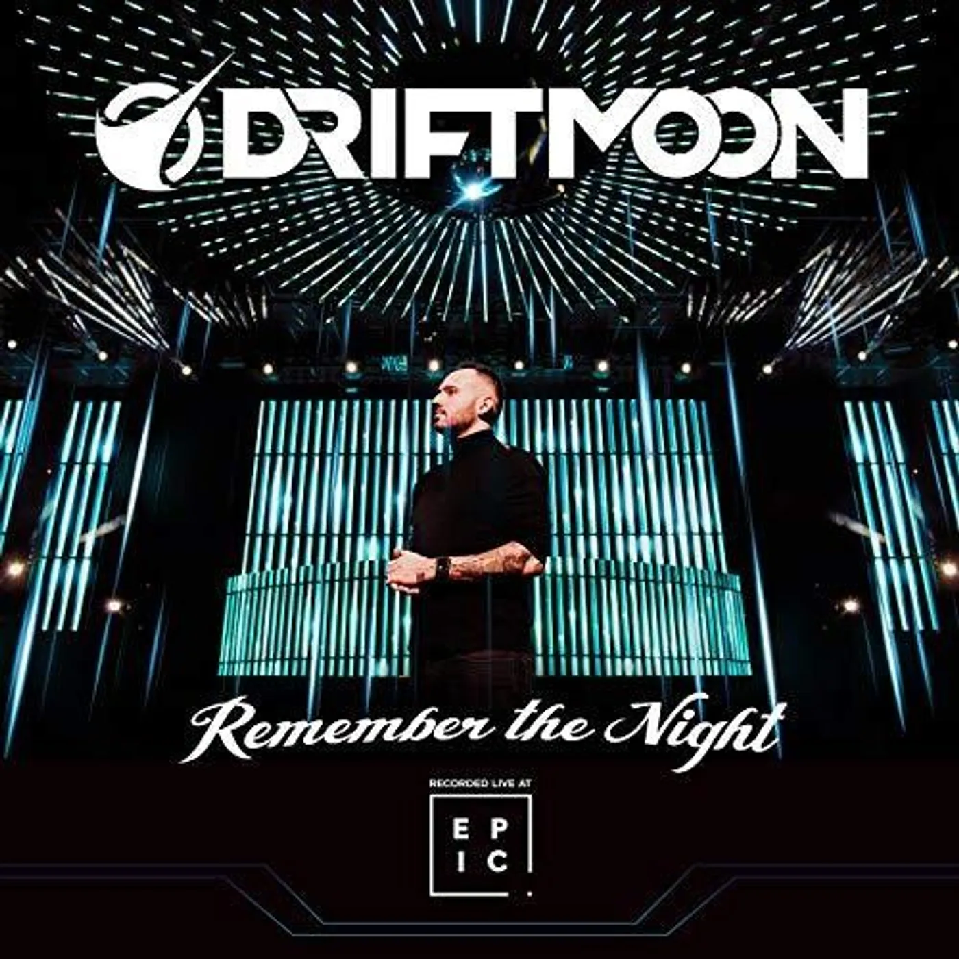 Driftmoon REMEMBER THE NIGHT: RECORDED LIVE AT EPIC CD