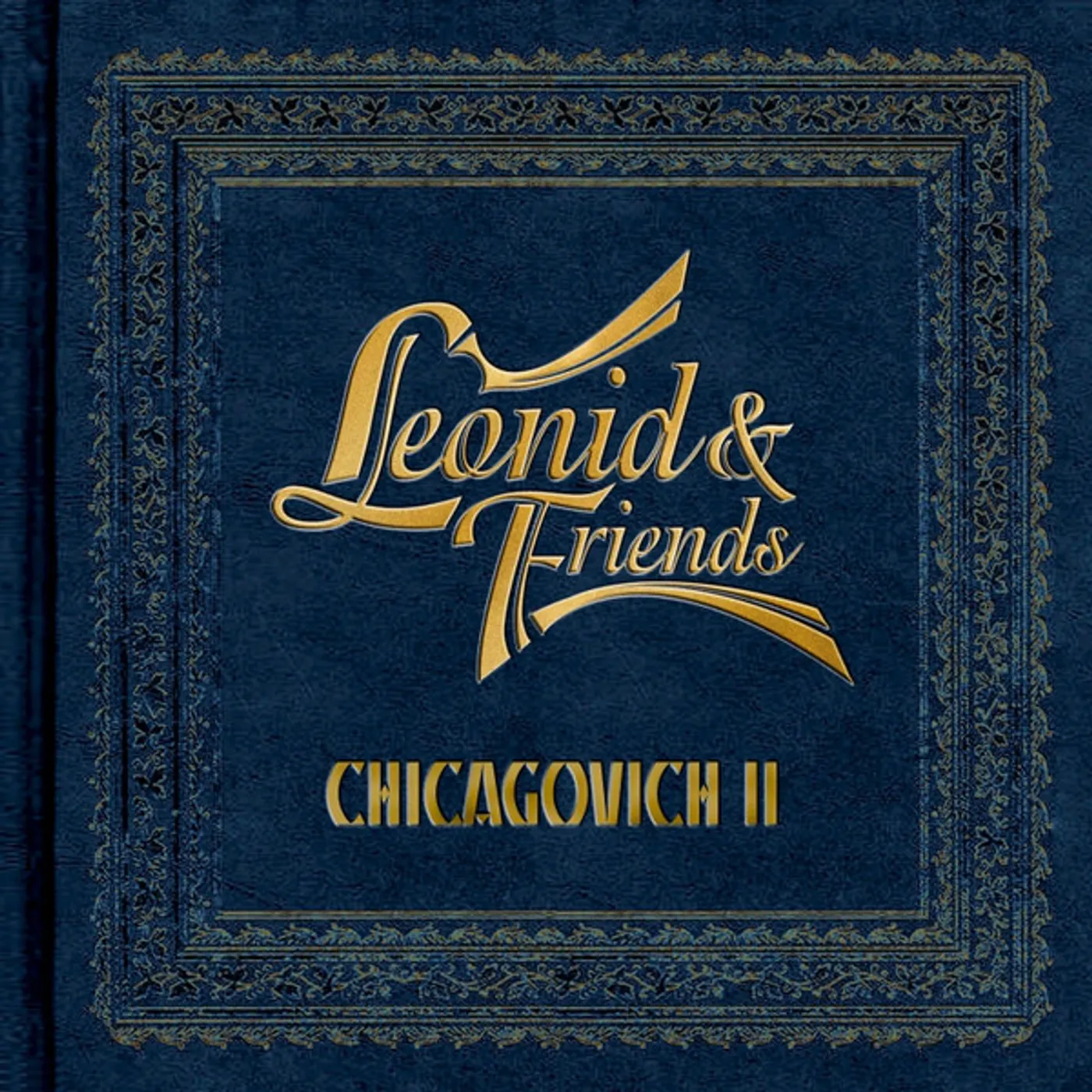 Leonid & Friends CHICAGOVICH II CD