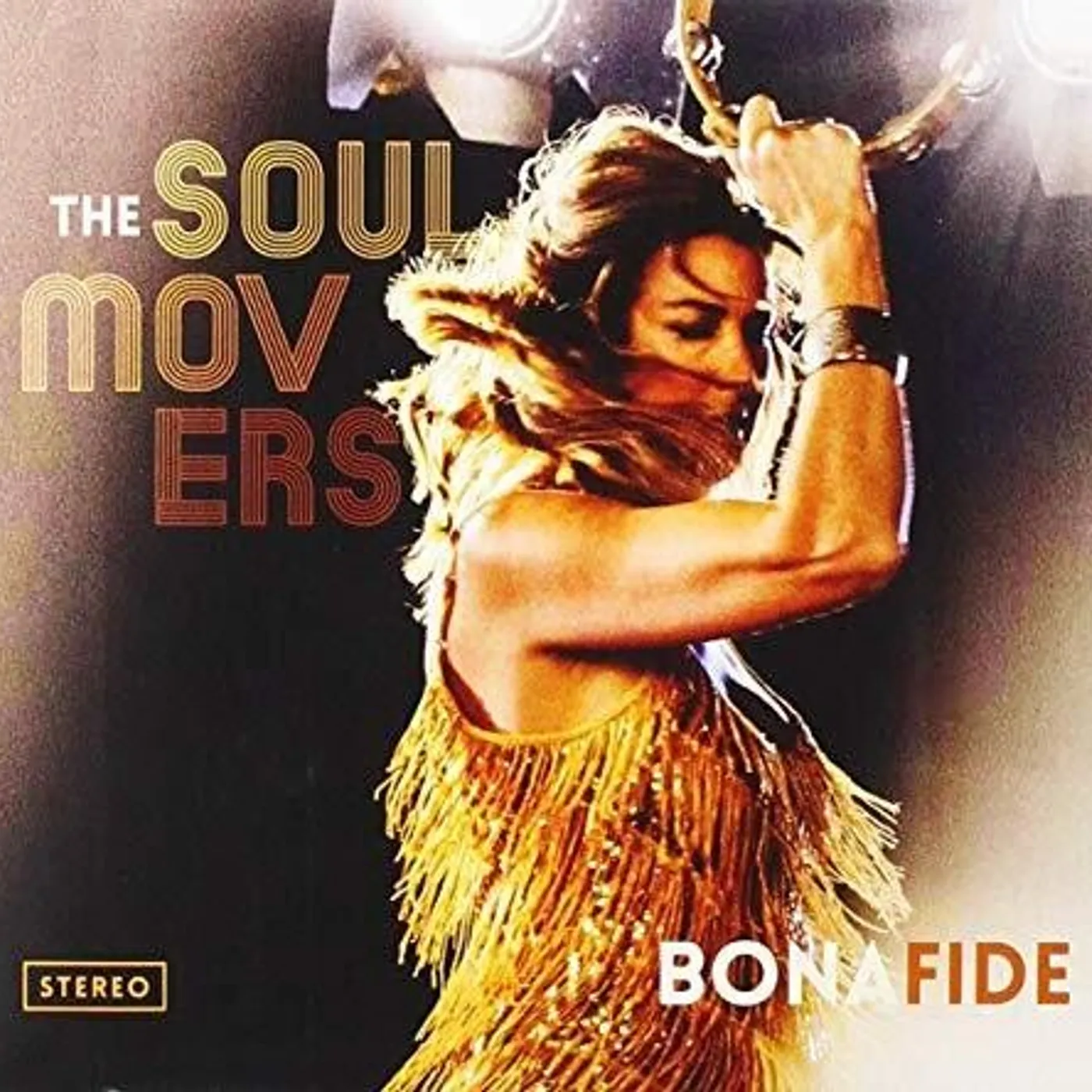 The Soul Movers BONA FIDE CD