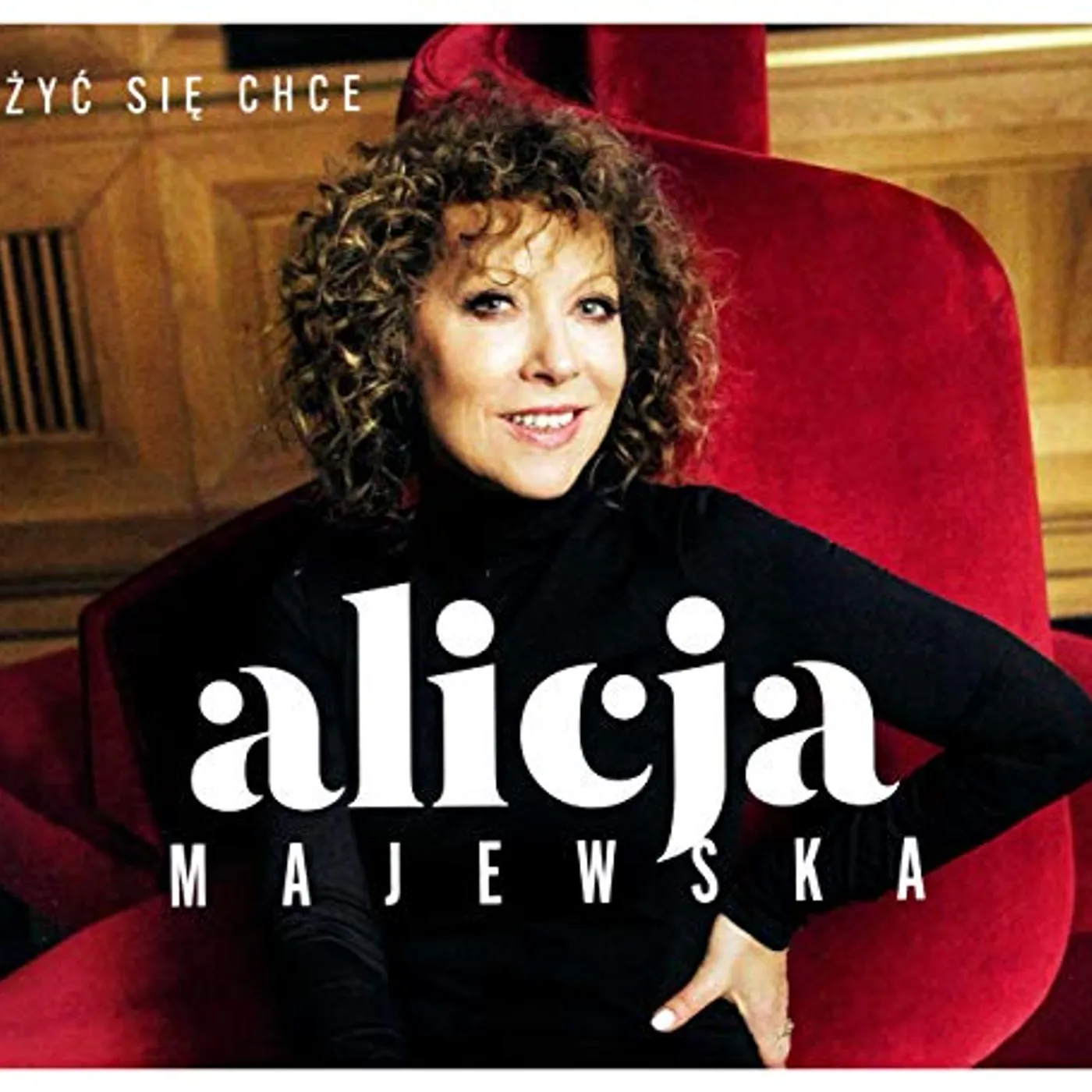 Alicja Majewska ZYC SIE CHCE CD