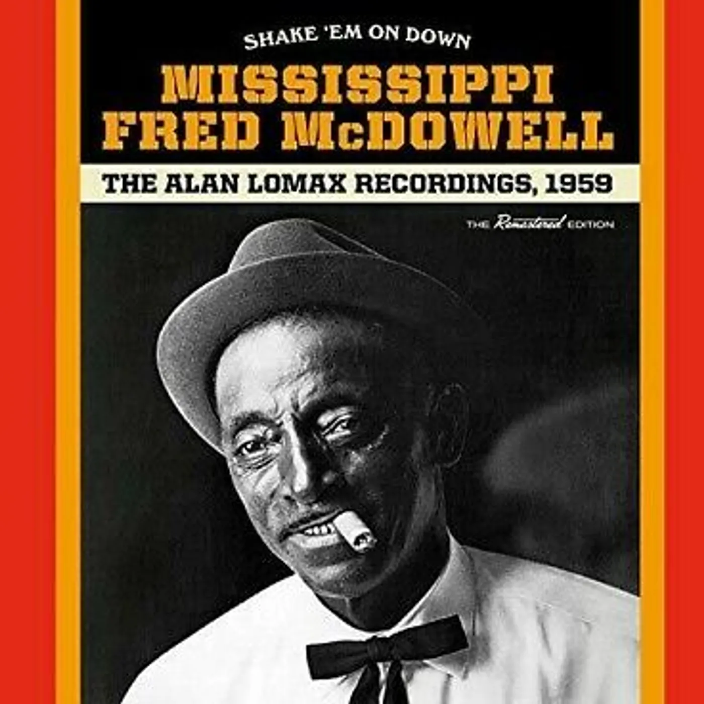 Fred Mcdowell SHAKE EM ON DOWN / ALAN LOMAX RECORDINGS CD