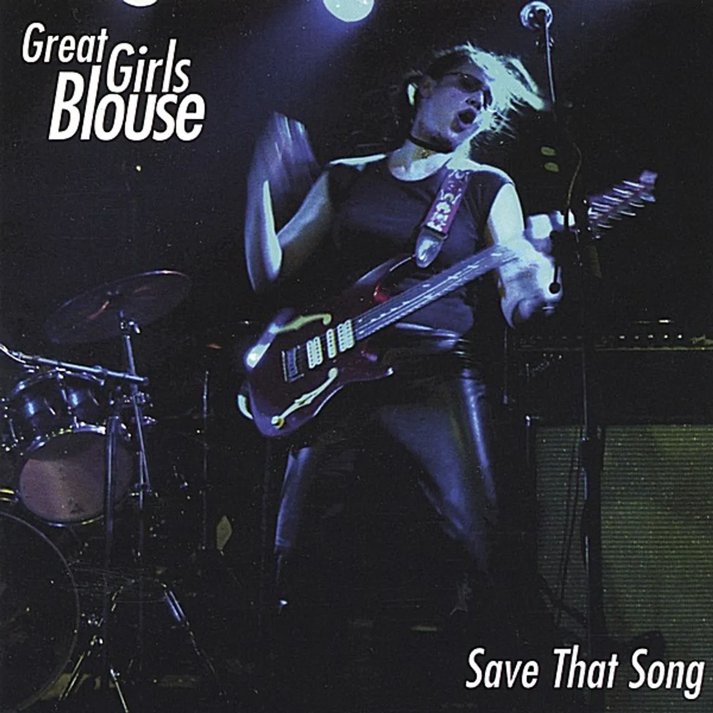 Great Girls Blouse SAVE THAT SONG CD