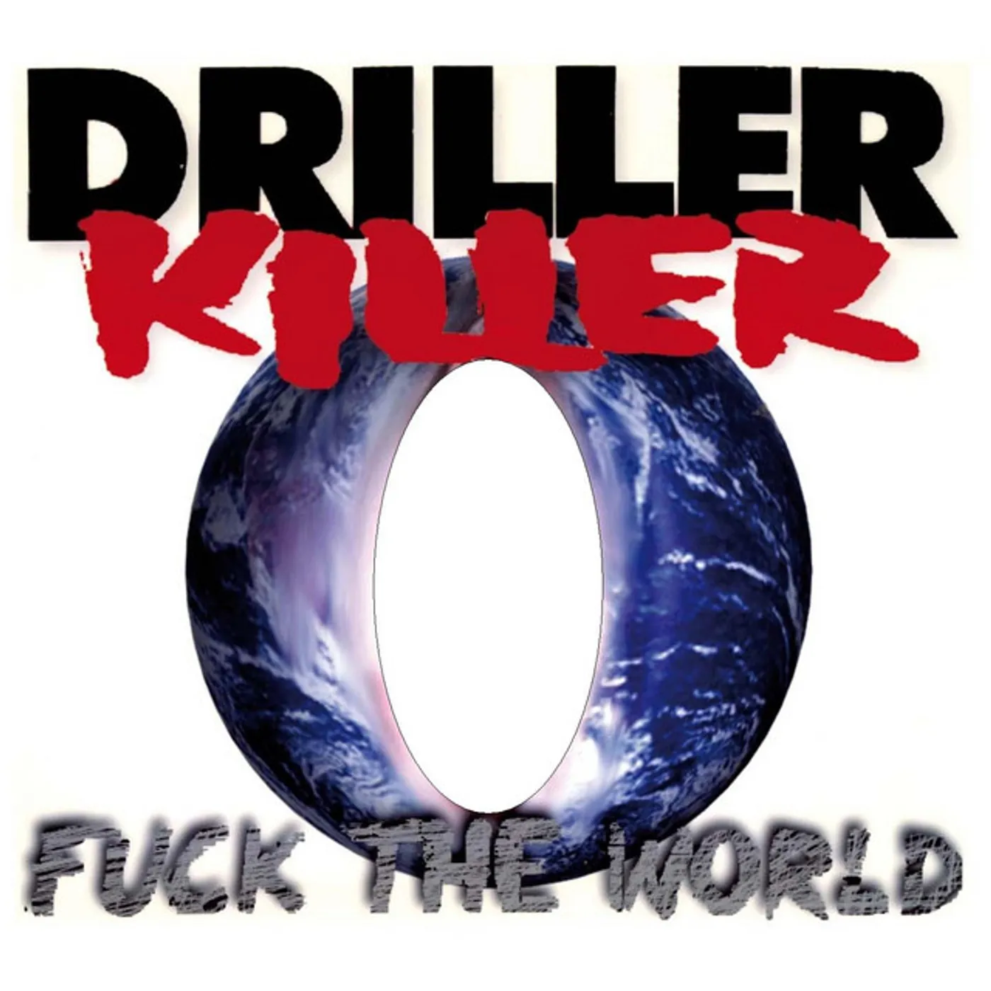 Driller Killer Fuck the World Vinyl Record