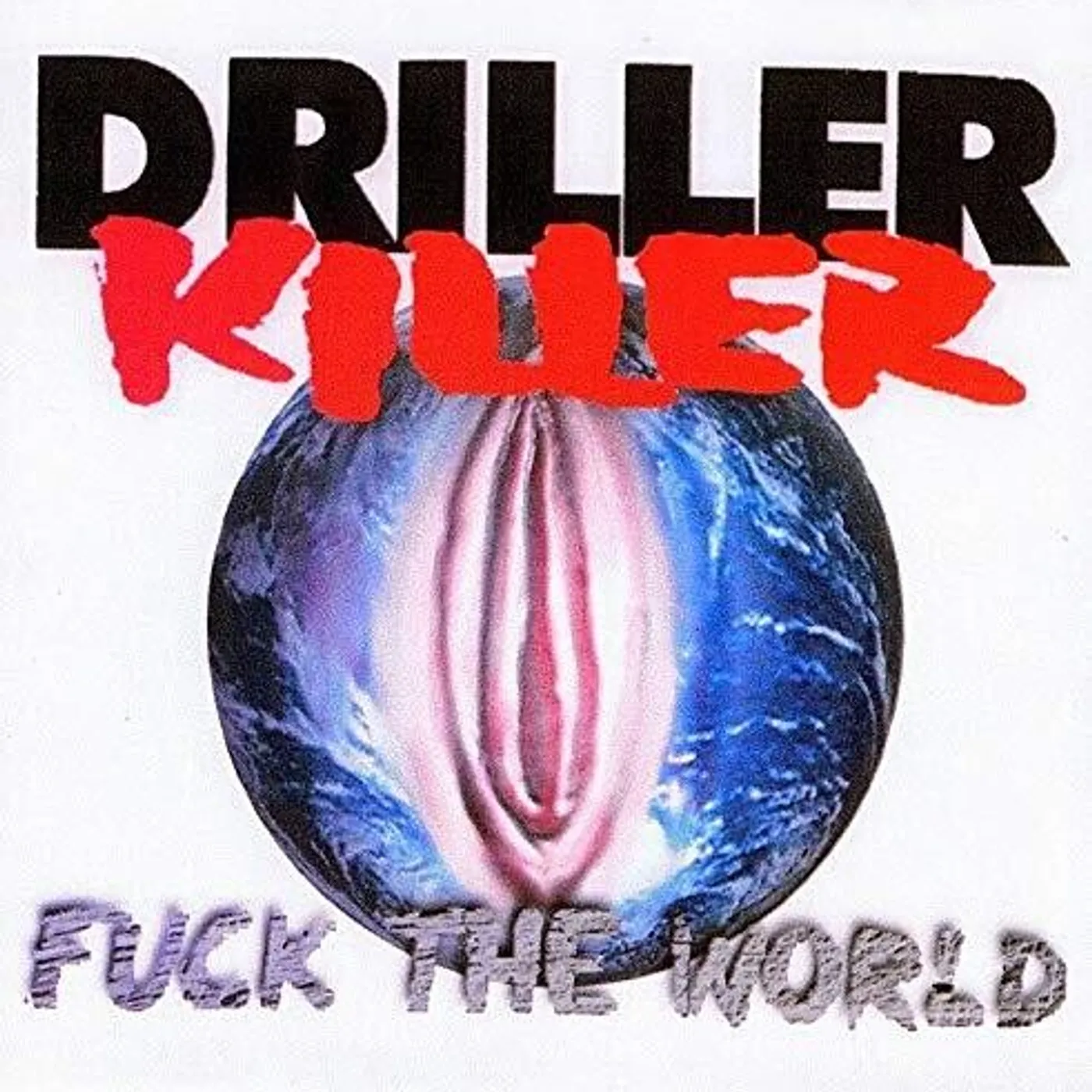 Driller Killer Fuck the World Vinyl Record