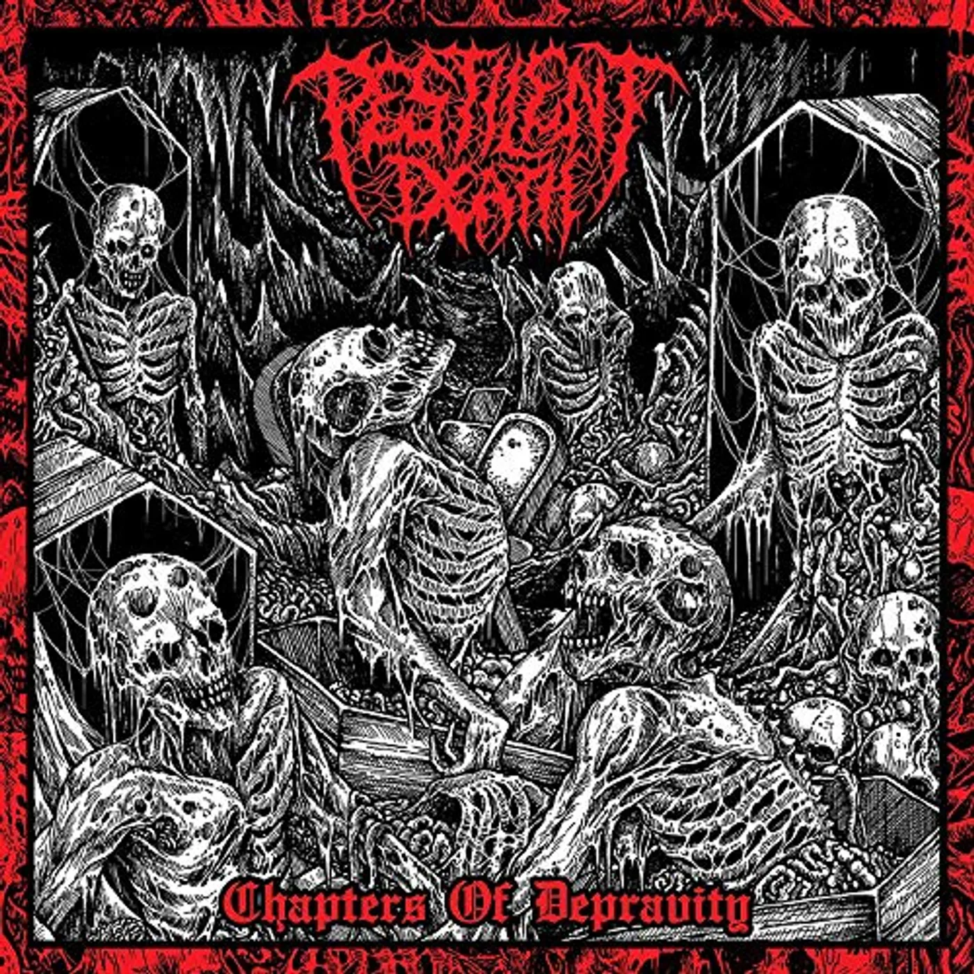 Pestilent Death CHAPTERS OF DEPRAVITY CD