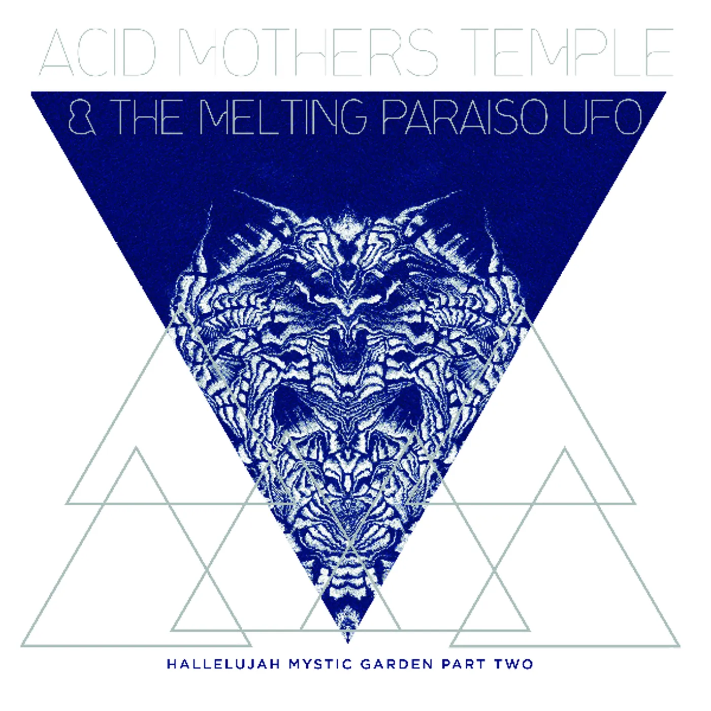 Acid Mothers Temple & Melting Paraiso U.F.O. HALLELUJAH MYSTIC GARDEN PART TWO Vinyl Record
