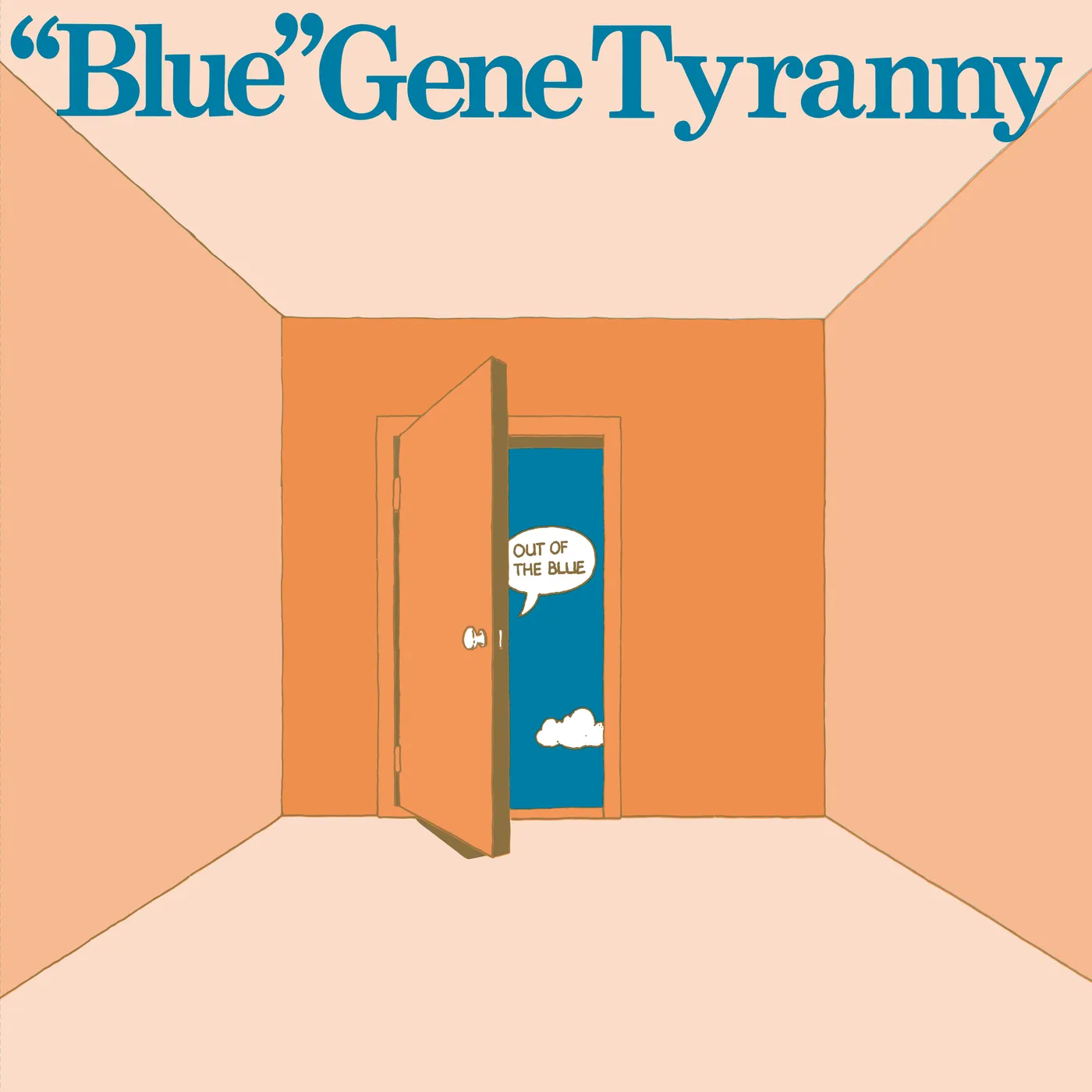 "Blue" Gene Tyranny OUT OF THE BLUE CD