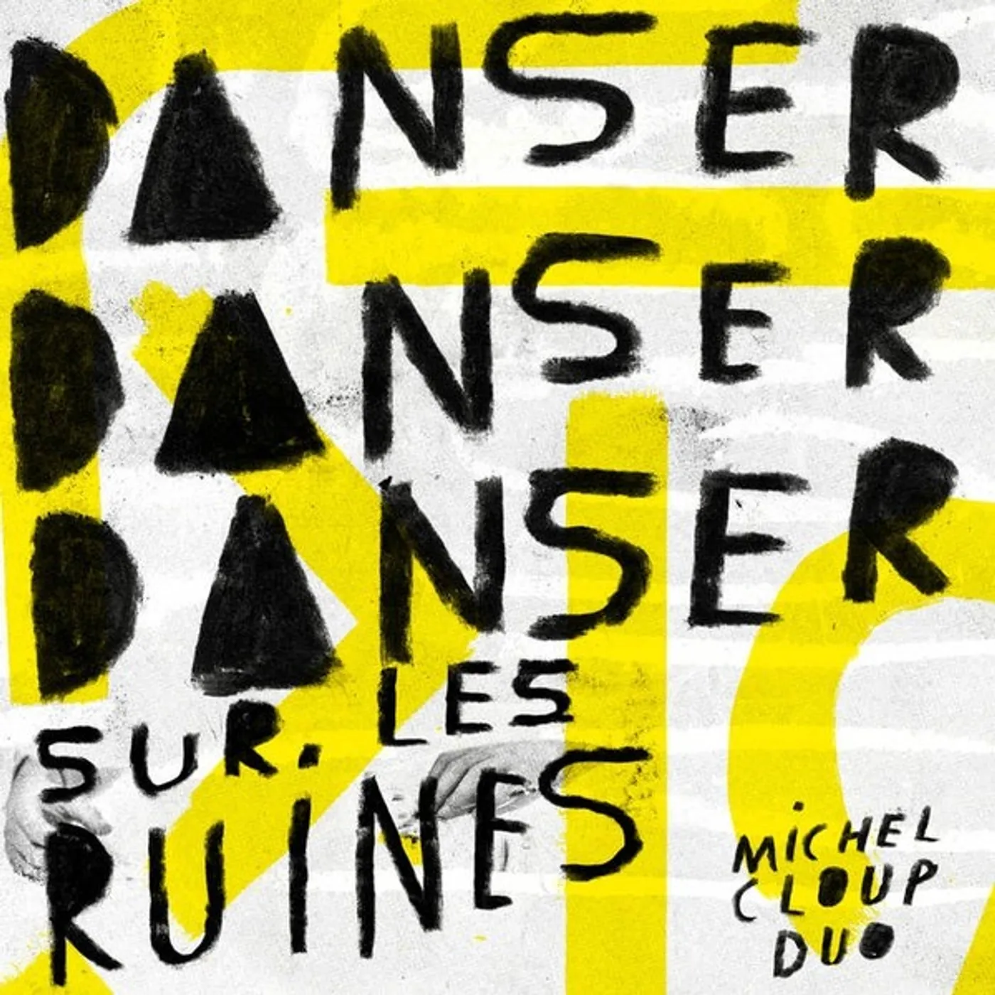 Michel Cloup Duo DANSER DANSER SUR LES RUINES Vinyl Record