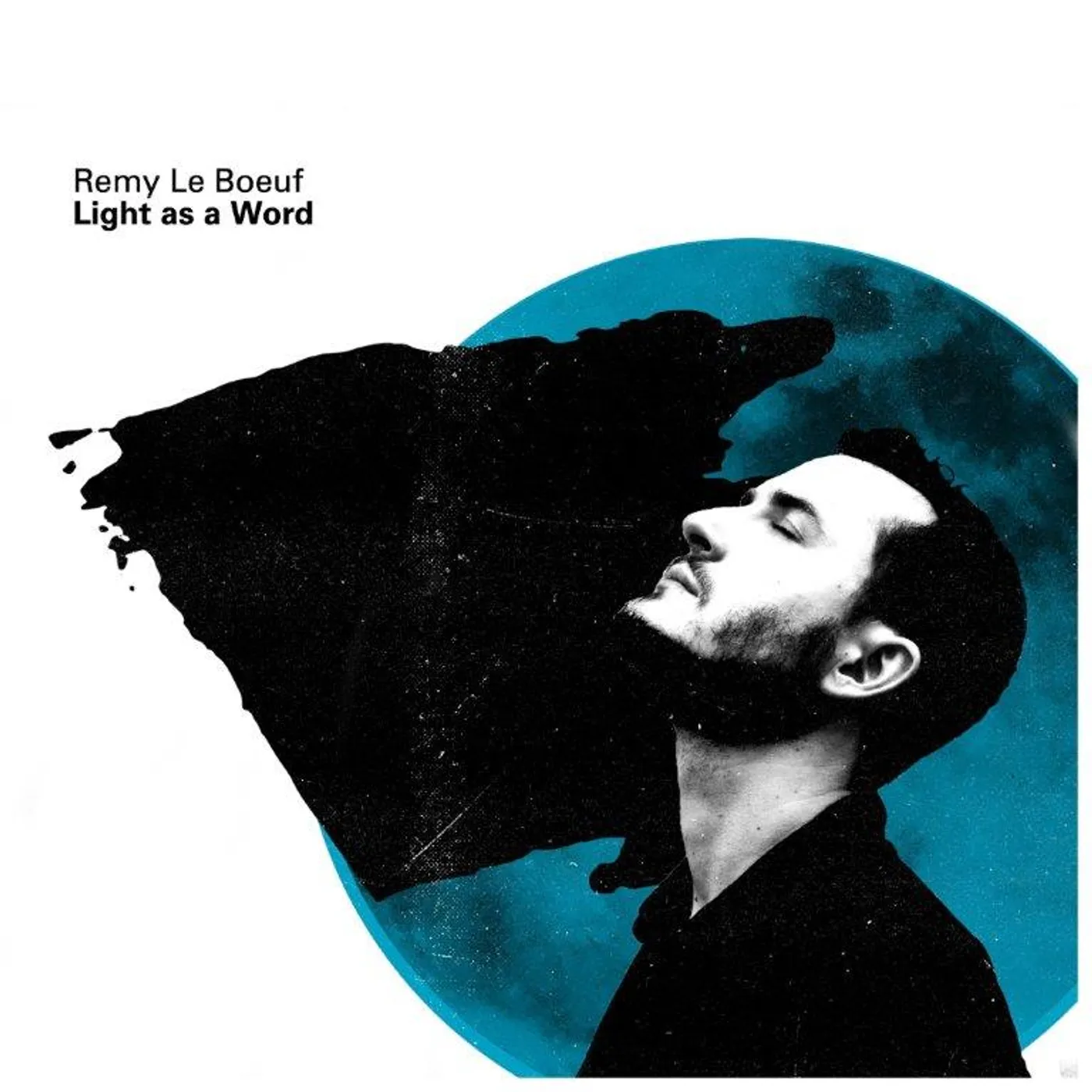 Remy Le Boeuf LIGHT AS A WORD CD