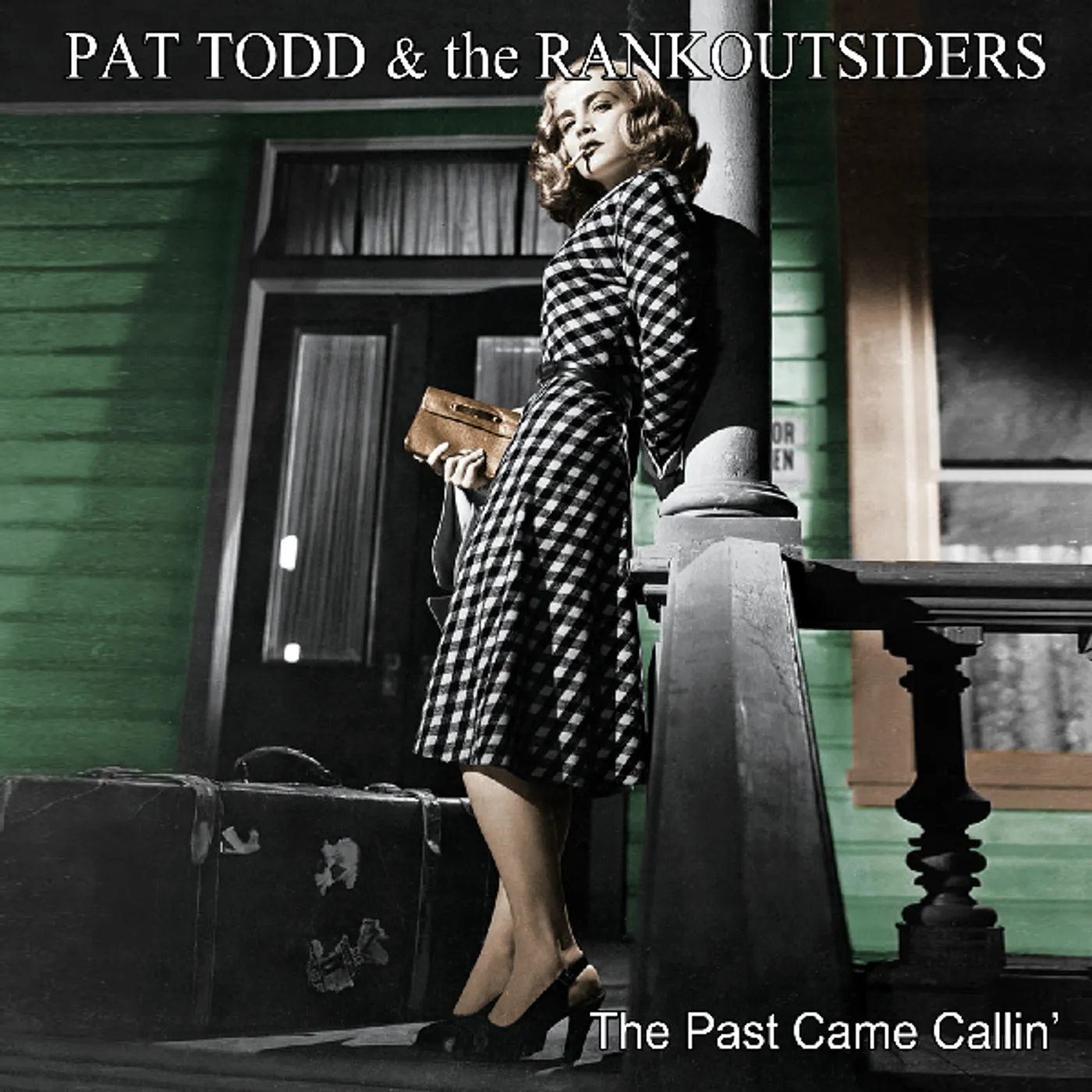 Pat Todd & The Rankoutsiders PAST CAME CALLIN CD