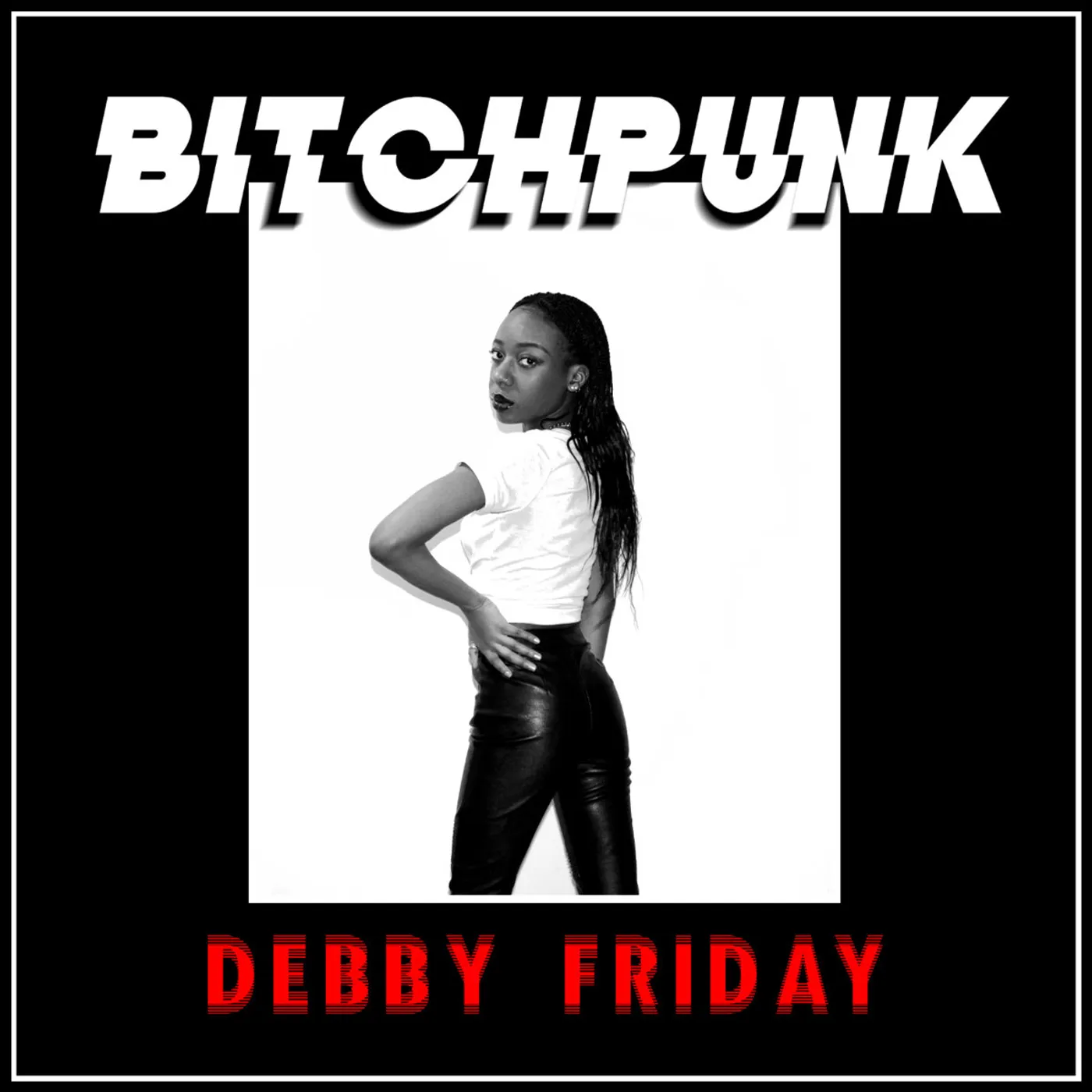DEBBY FRIDAY BITCH PUNK Vinyl Record