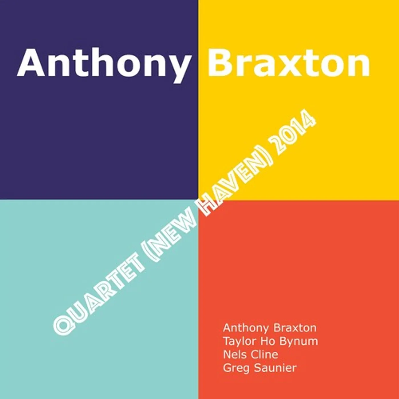 Anthony Braxton QUARTET (NEW HAVEN) 2014 CD