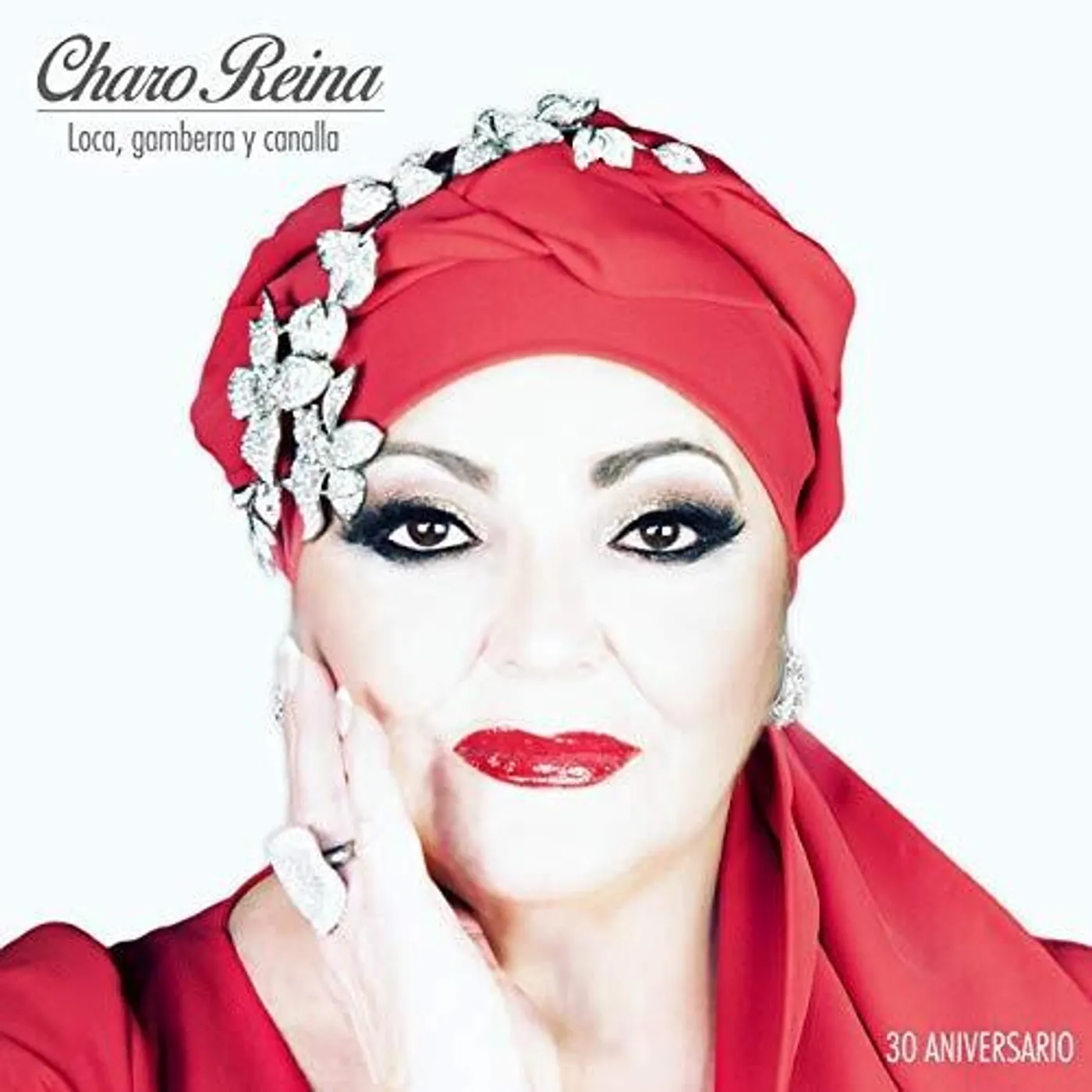 Charo Reina LOCA, GAMBERRA Y CANALLA CD