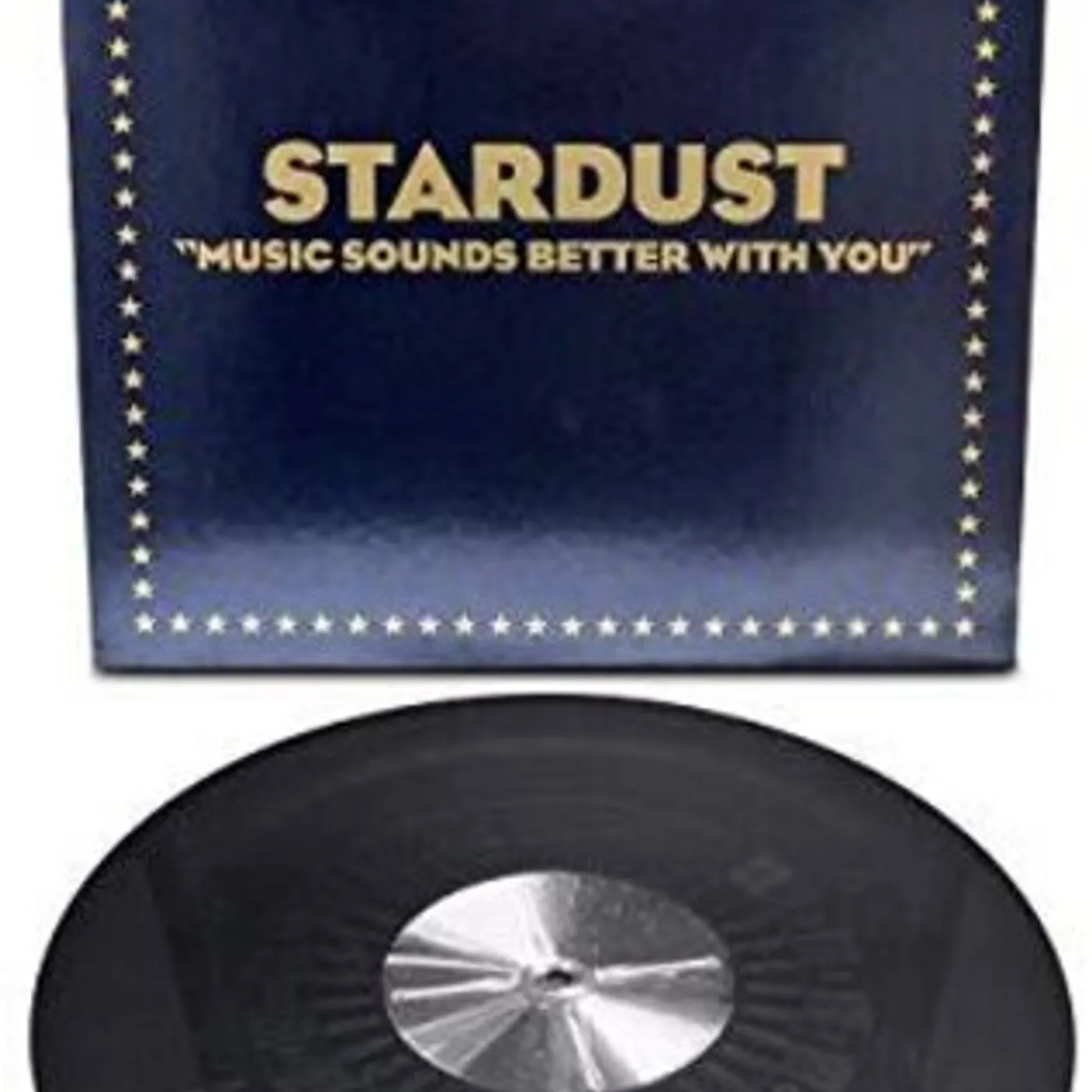 Stardust Music Sounds Better With You Vinyl Record