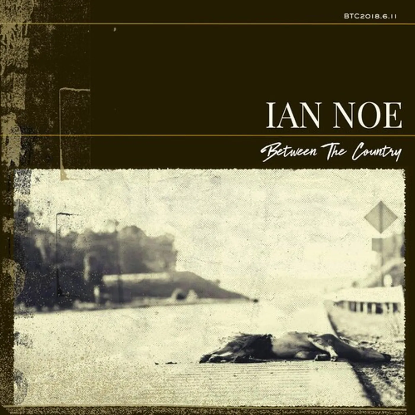 Ian Noe Between the Country Vinyl Record