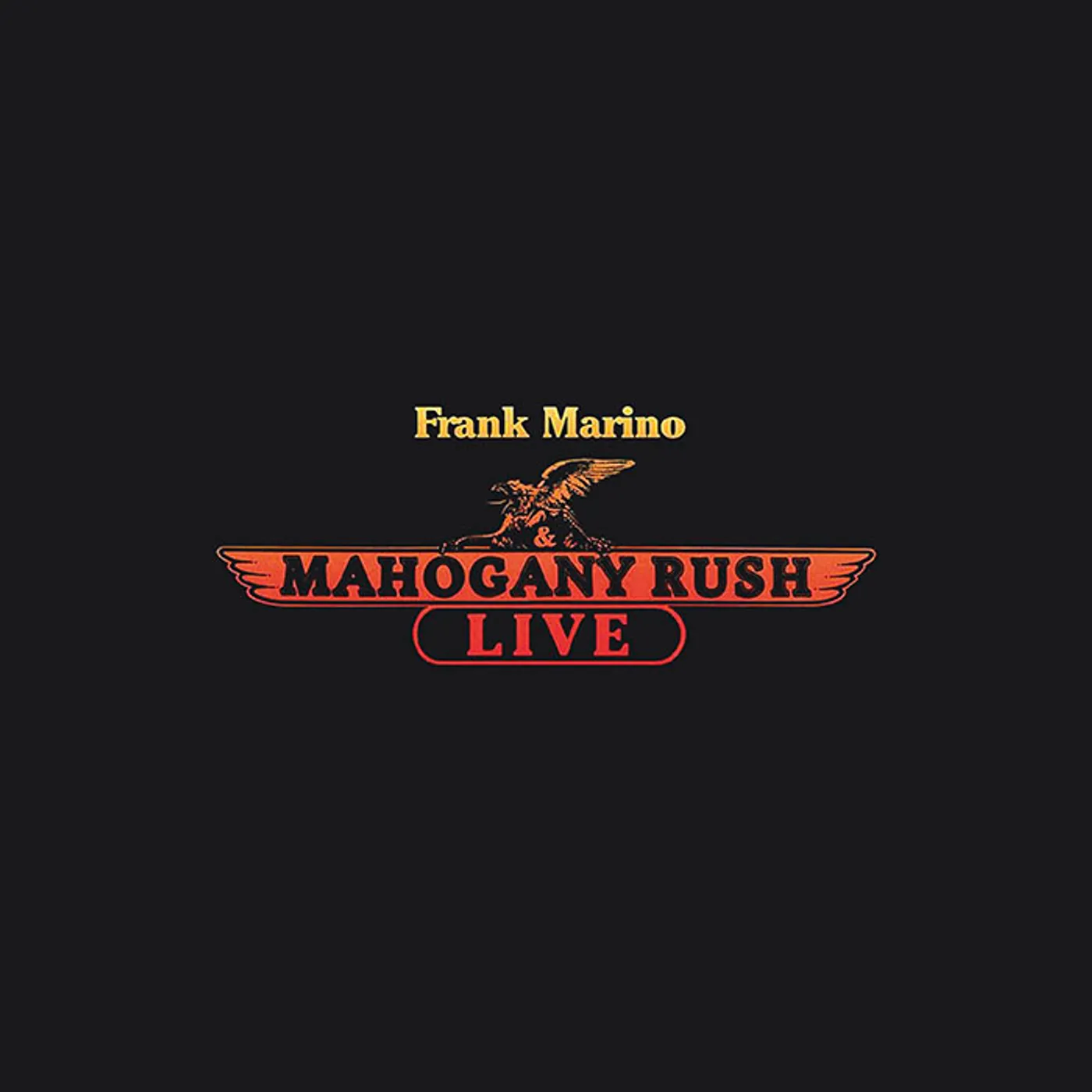 Frank Marino & Mahogany Rush LIVE CD