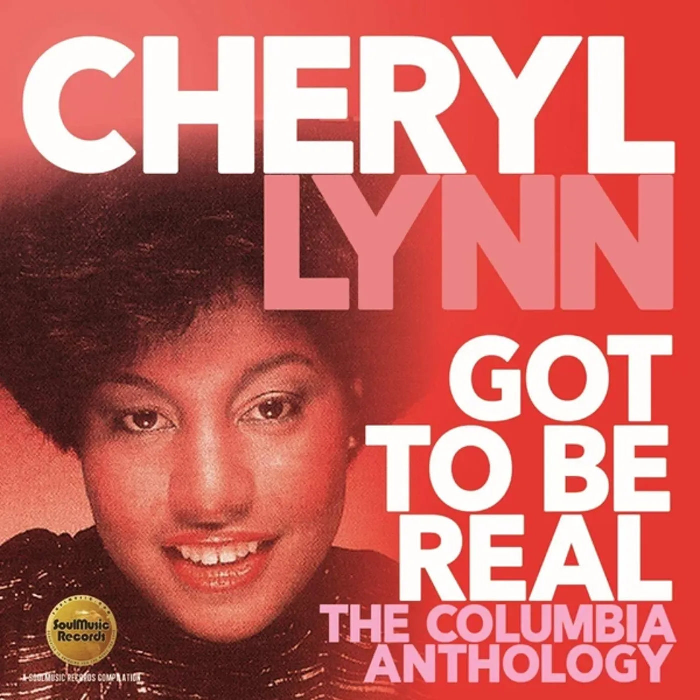 Cheryl Lynn GOT TO BE REAL: THE COLUMBIA ANTHOLOGY CD