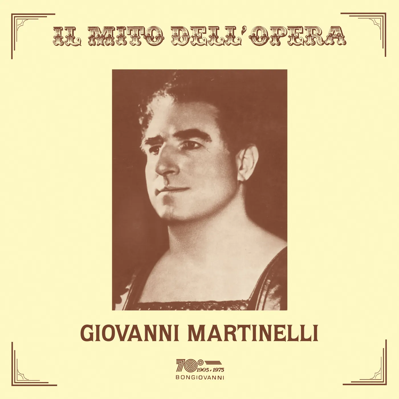 IL MITO DELL'OPERA - GIOVANNI MARTINELLI CD