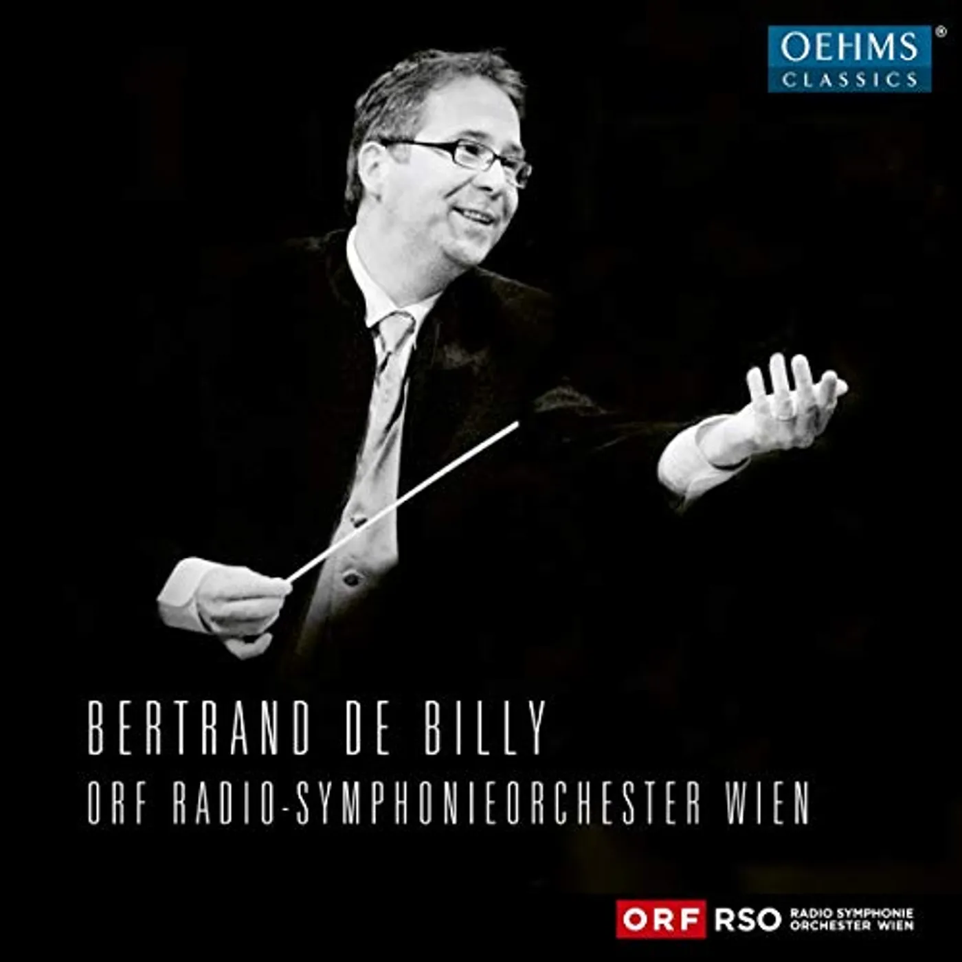 ORF Vienna Radio Symphony Orchestra BERTRAND DE BILLY & ORF RADIO-SYMPHONIEORCHESTER WIEN CD