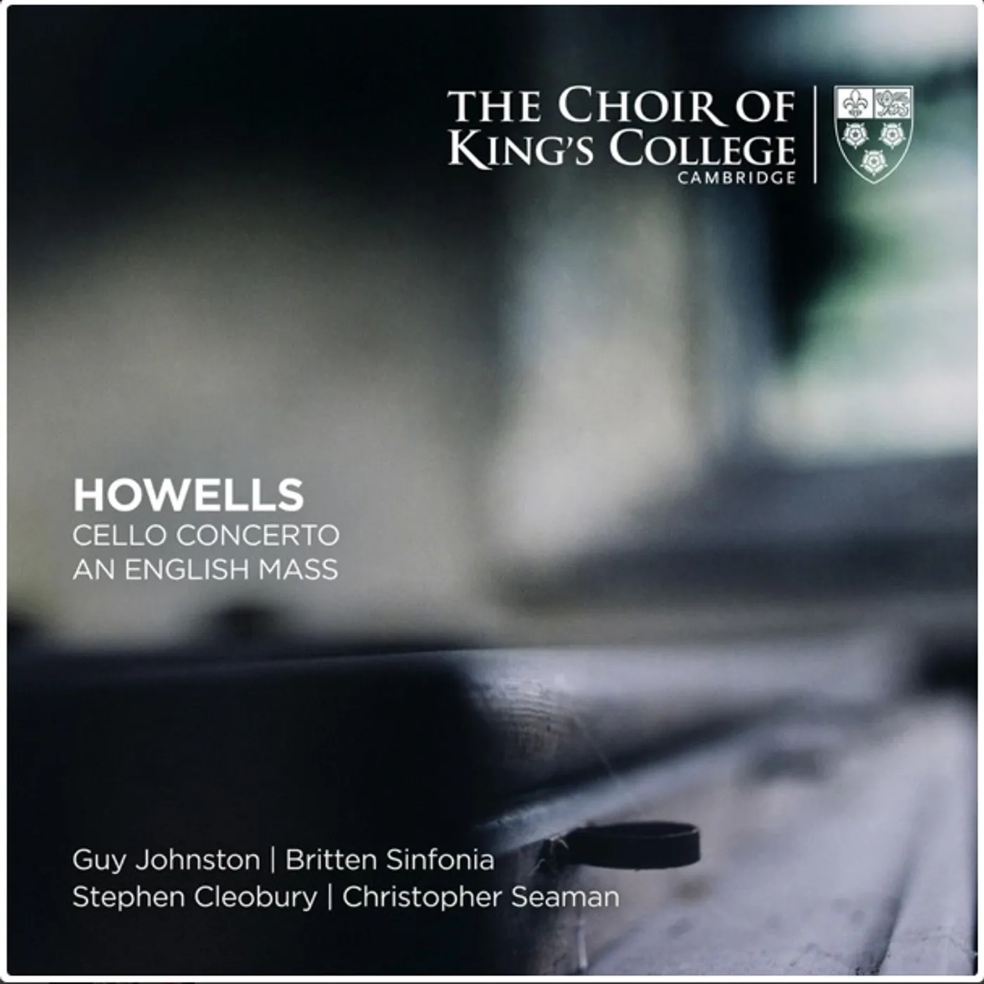 Choir of King's College, Cambridge HOWELLS: CELLO CONCERTO AN ENGLISH MASS CD