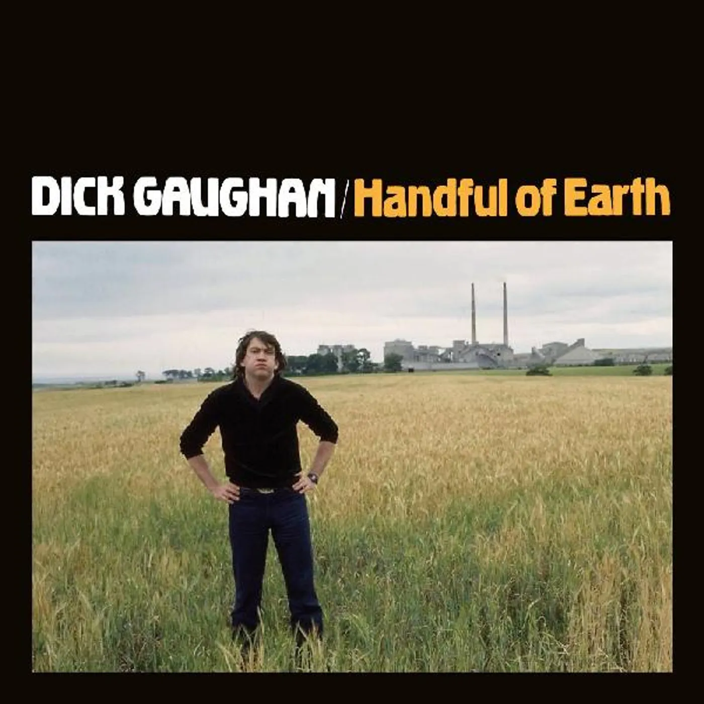 Dick Gaughan HANDFUL OF EARTH CD