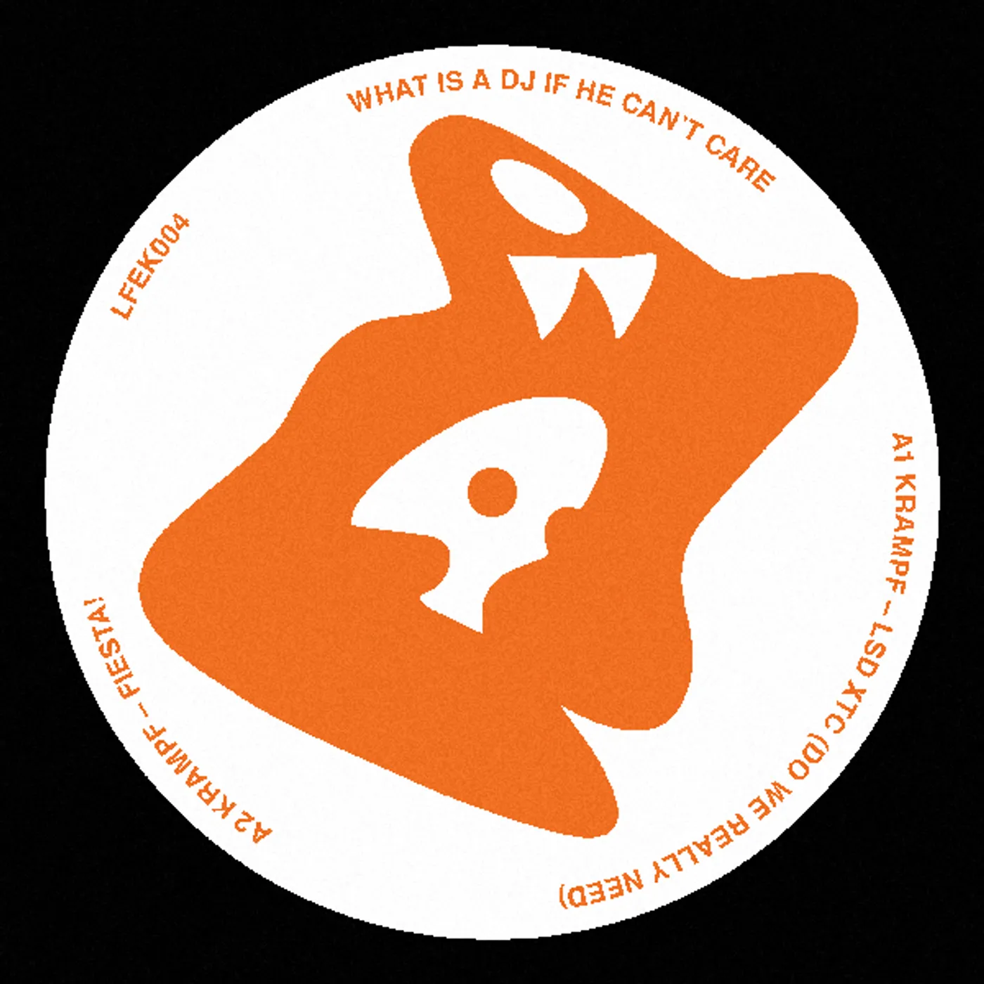 Krampf What Is A Dj If He Can't Care Vinyl Record