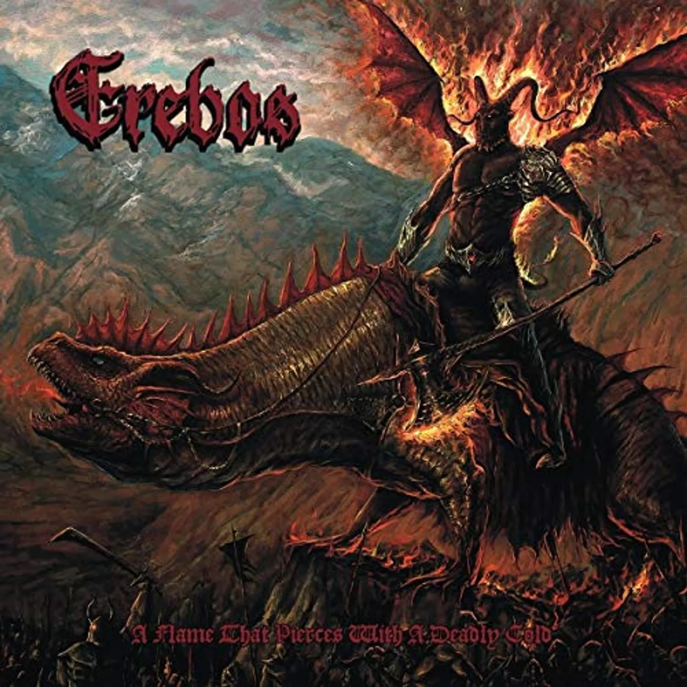 Erebos FLAME THAT PIERCES WITH A DEADLY COLD CD