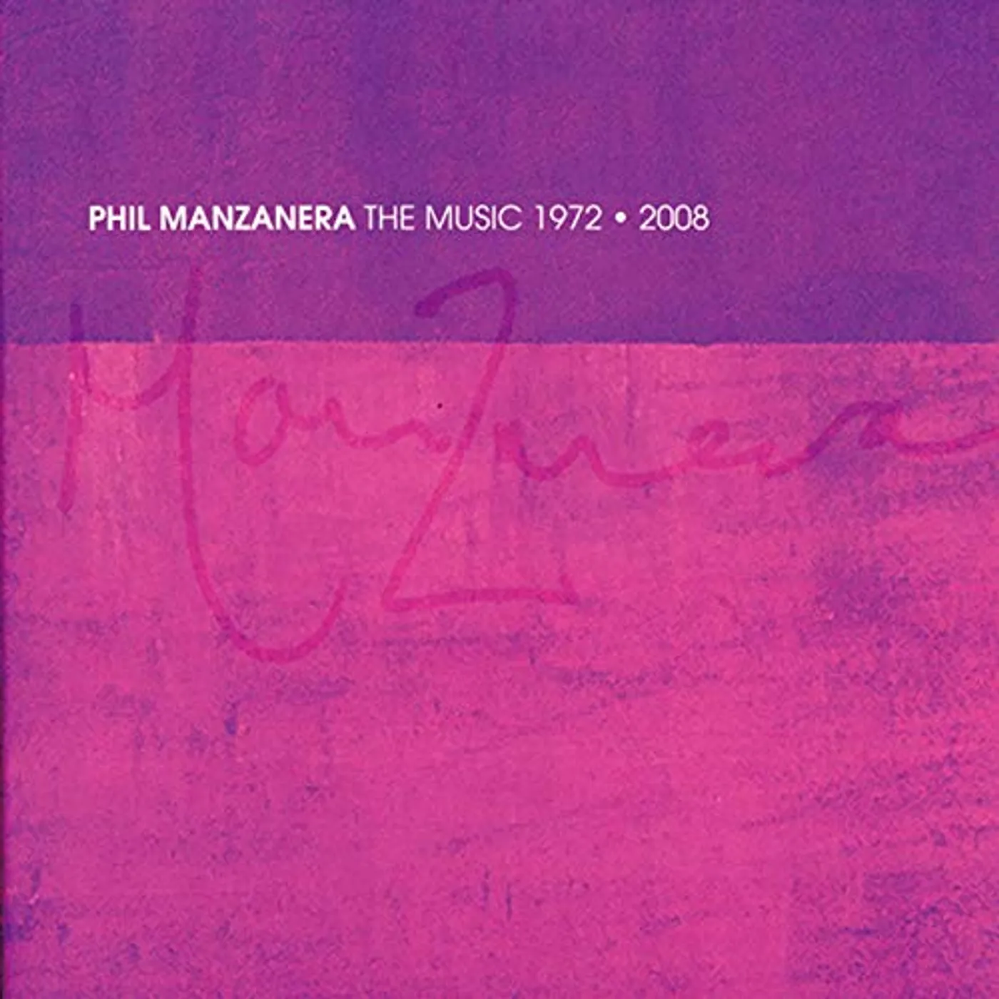 Phil Manzanera MUSIC 1972-2008 CD