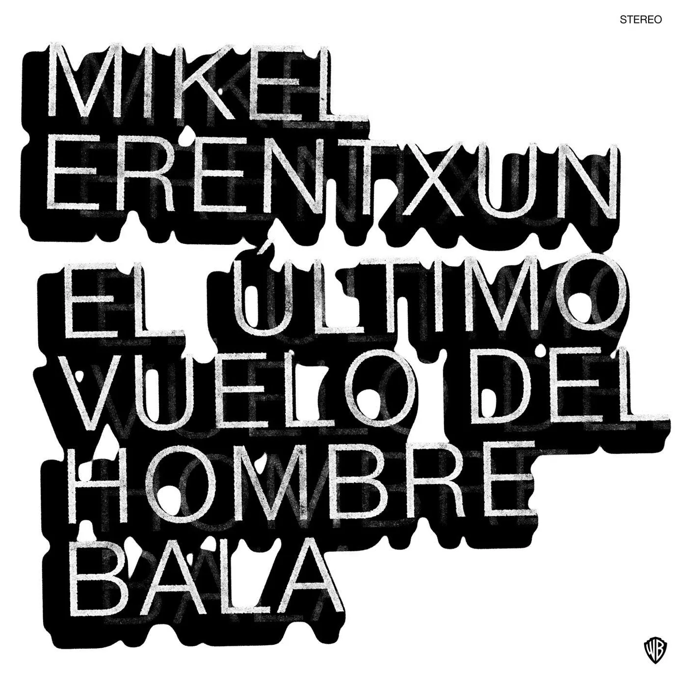 Mikel Erentxun EL ULTIMO VUELO DEL HOMBRE BALA Vinyl Record